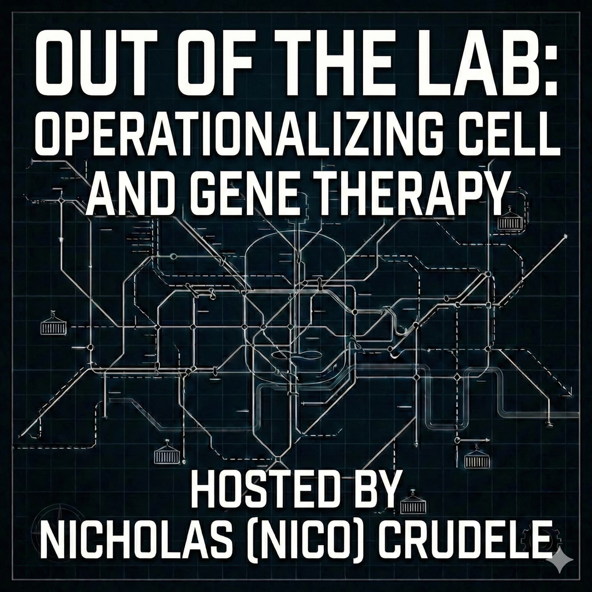 Out of the Lab: Operationalizing Cell and Gene Therapy - Podcasts