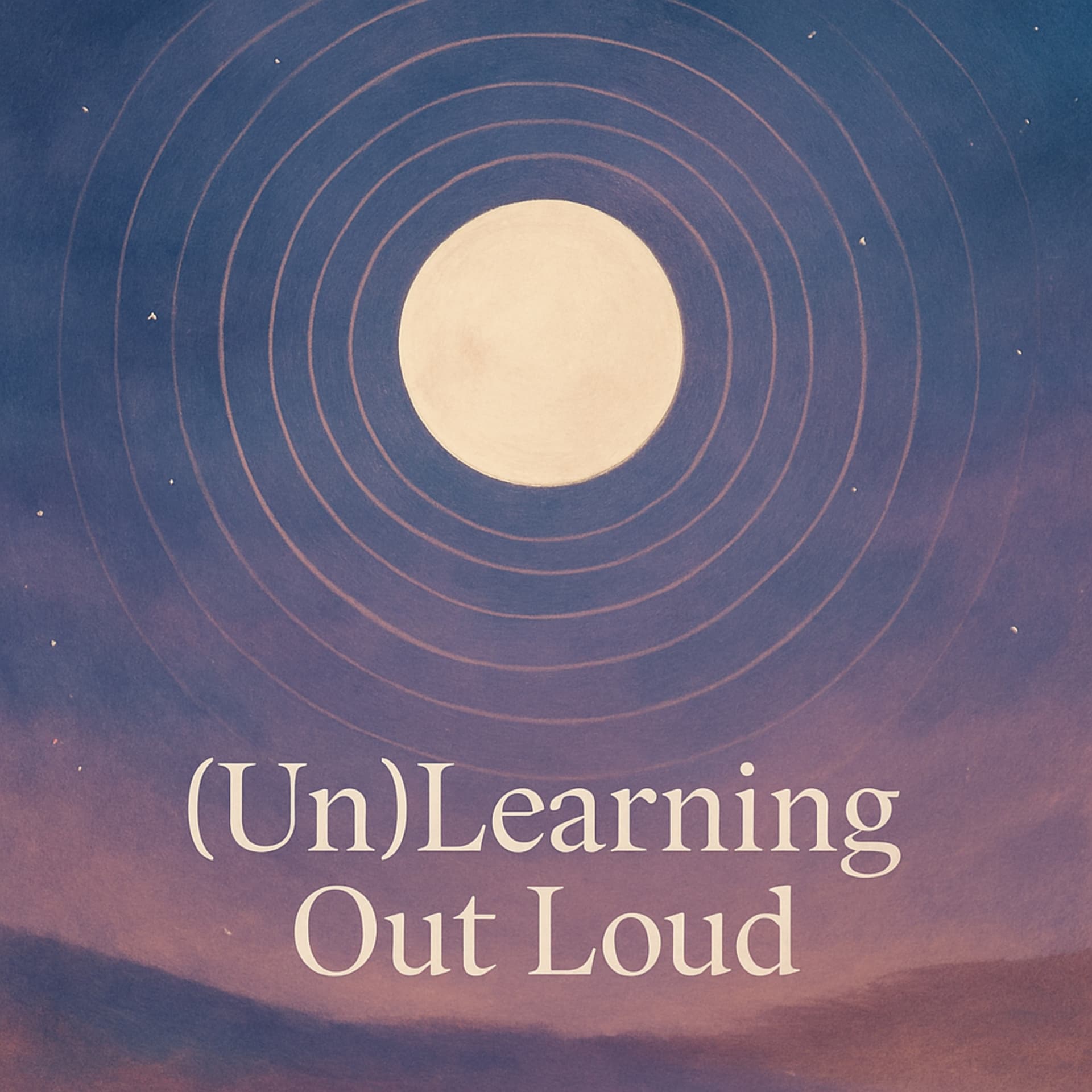 (Un)Learning Out Loud - Podcasts