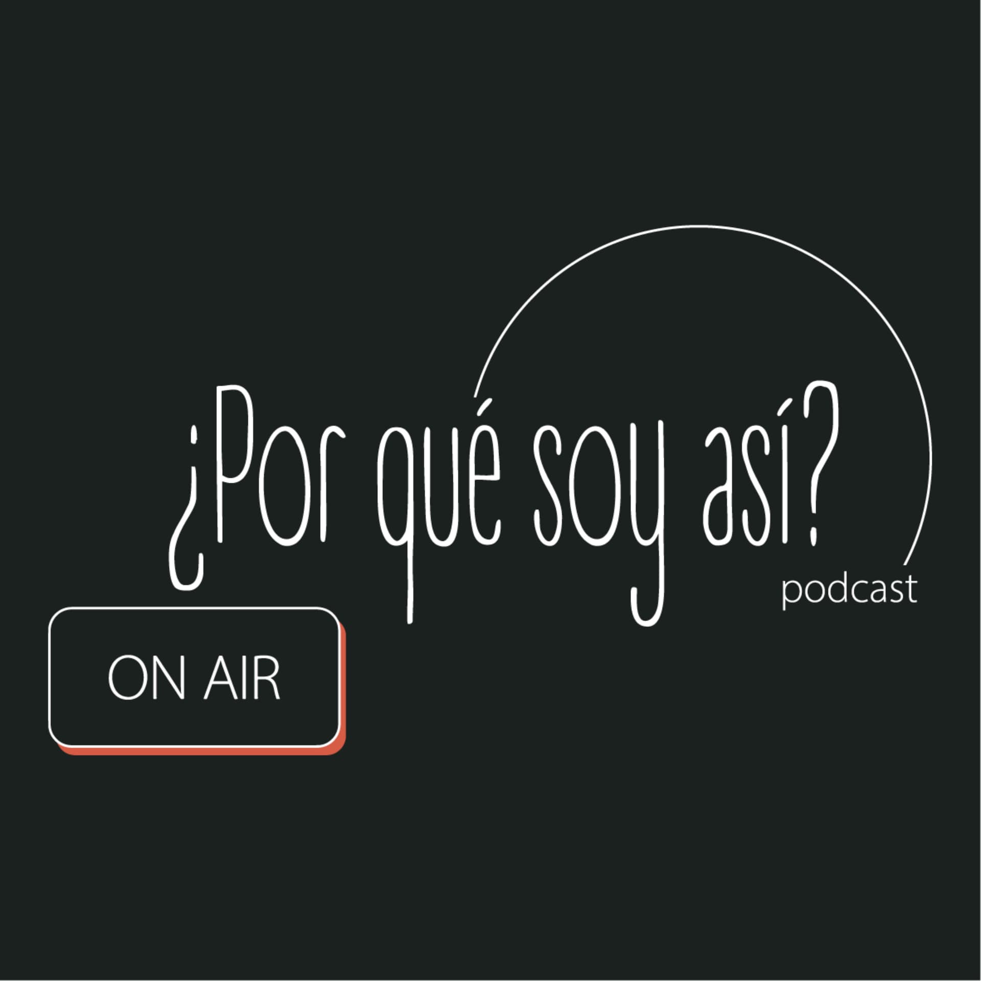 ¿Por qué soy así? Consuelo y Marina - Podcasts