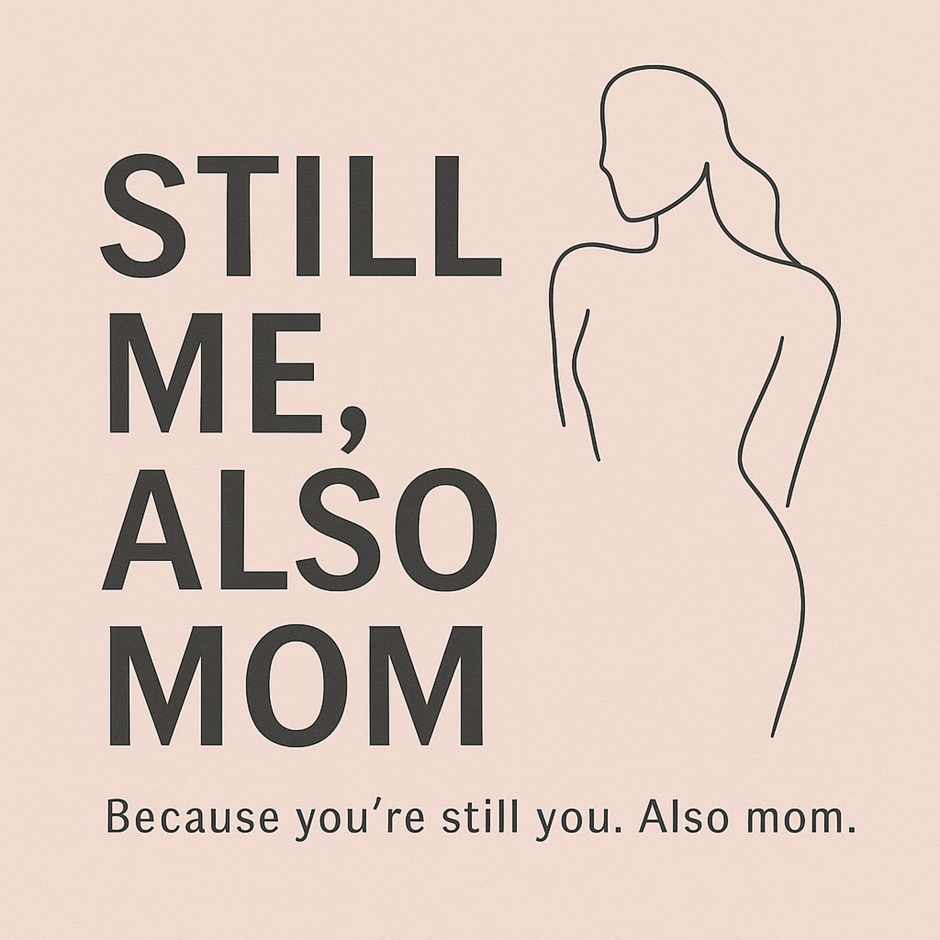 Still Me, Also Mom - Podcasts