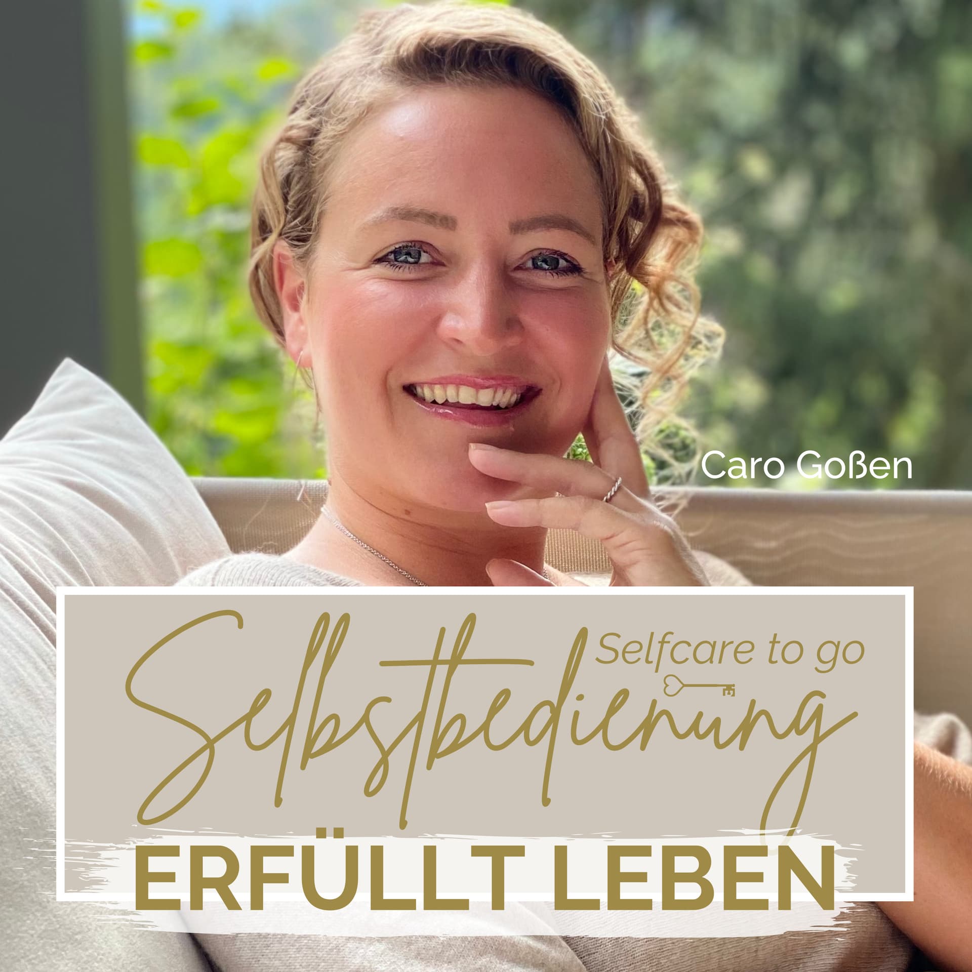 Selbstbedienung - Selfcare to go - Carolin Goßen - Podcasts