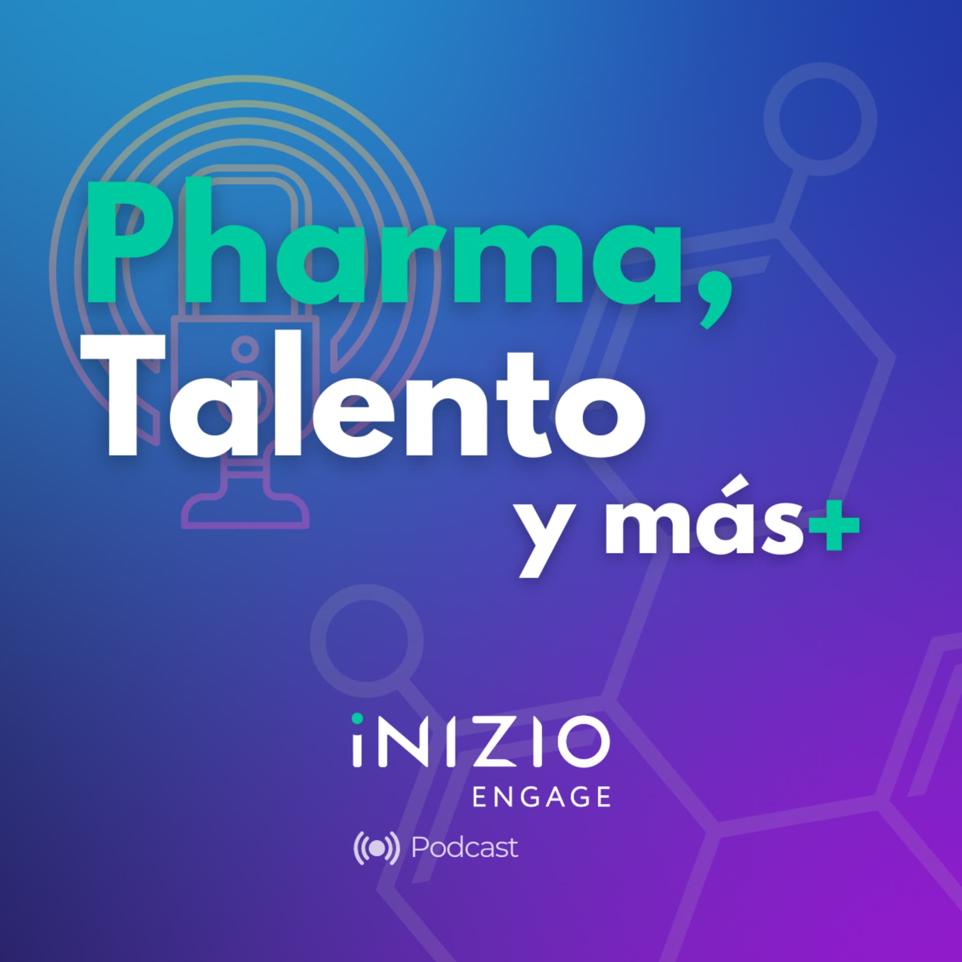 Pharma, Talento y más+ - Podcasts