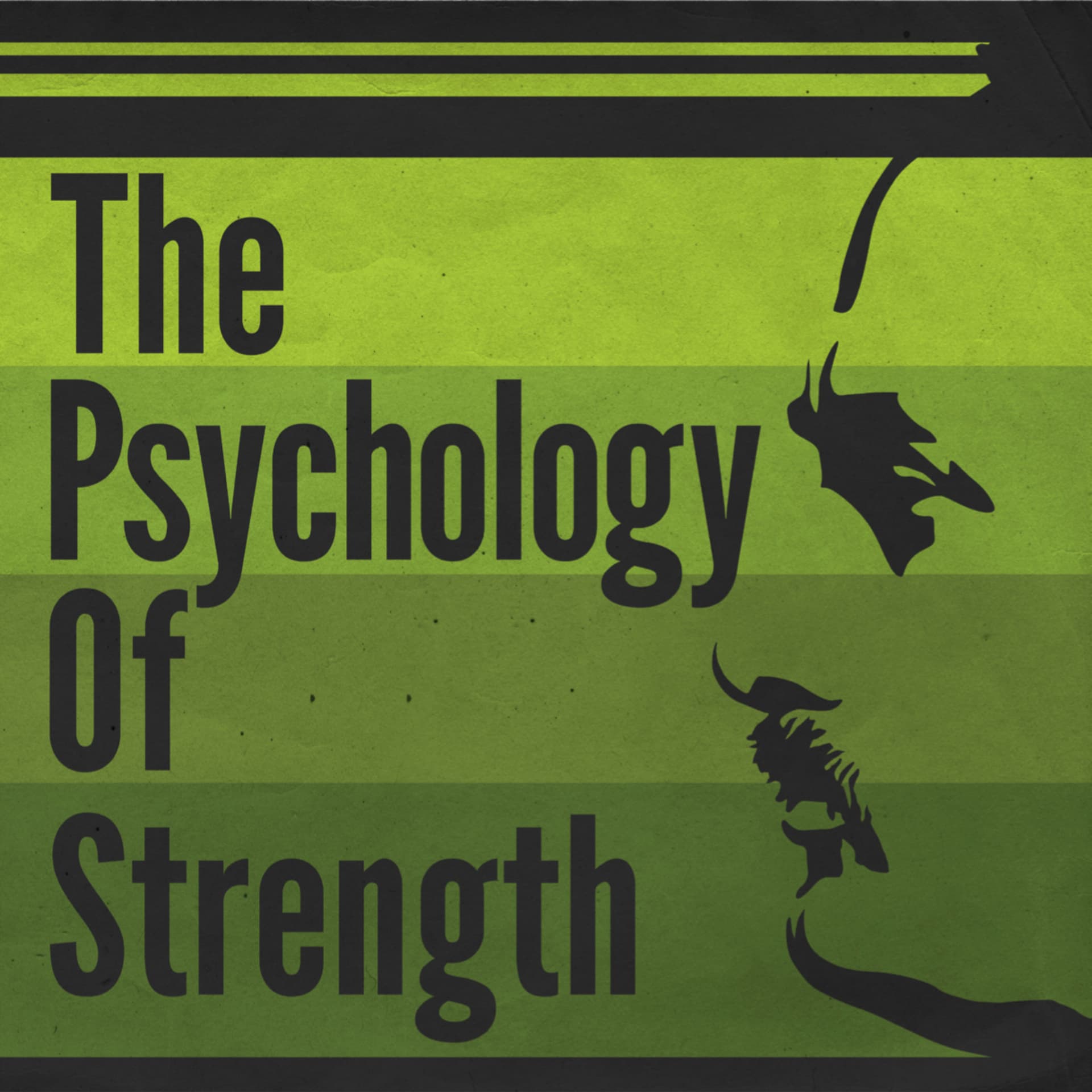 The Psychology of Strength - Podcasts
