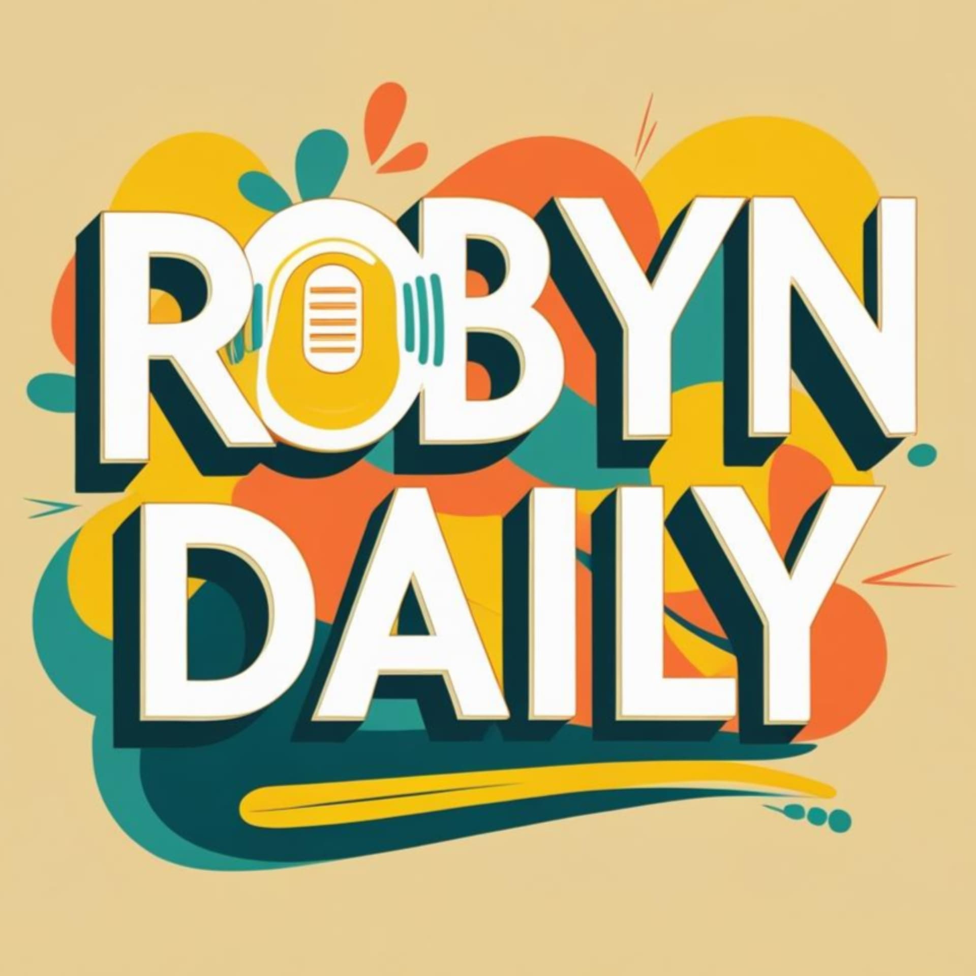 Robyn Daily - Podcasts