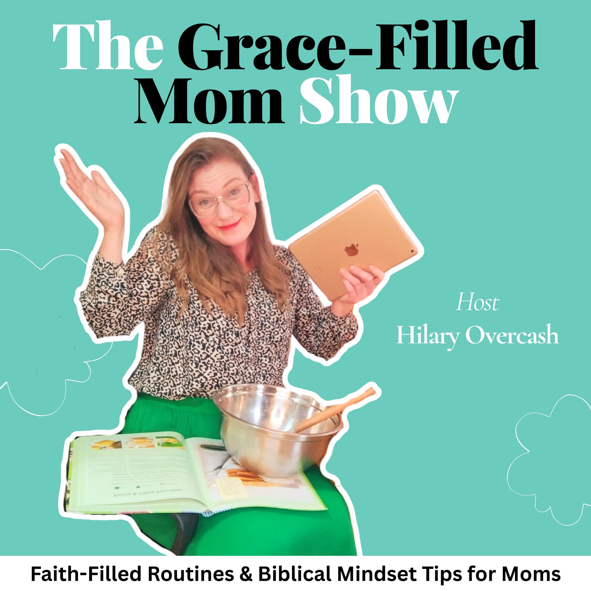 The Grace Filled Mom Show: Faith-Filled Routines and Biblical Mindset Tips for Moms - Podcasts