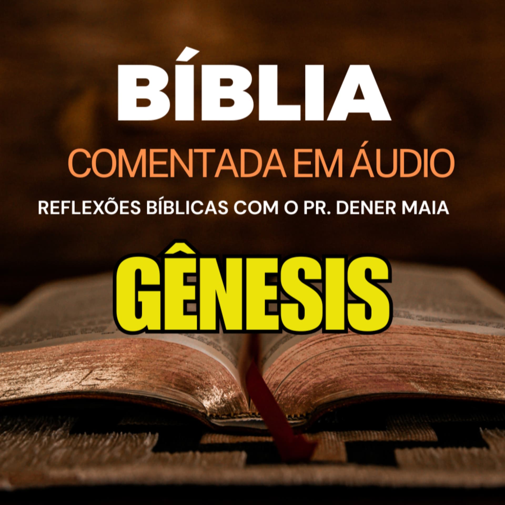 Bíblia Comentada em ÁudioReflexões Bíblicas com o Pr. Dener Maia - Podcasts
