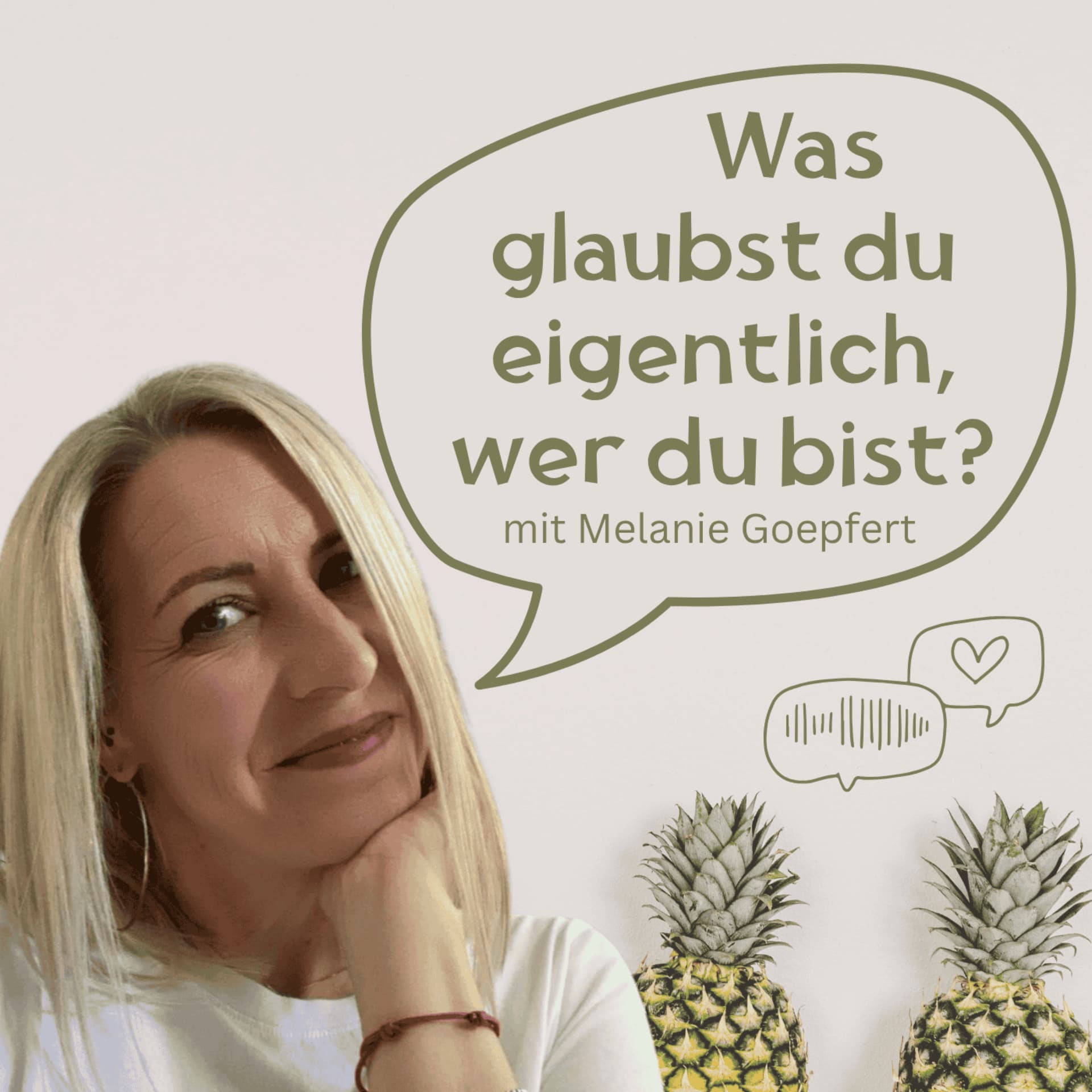 Was glaubst du eigentlich, wer du bist? Ein Podcast für mehr Verbundenheit im Innen und Außen - Podcasts