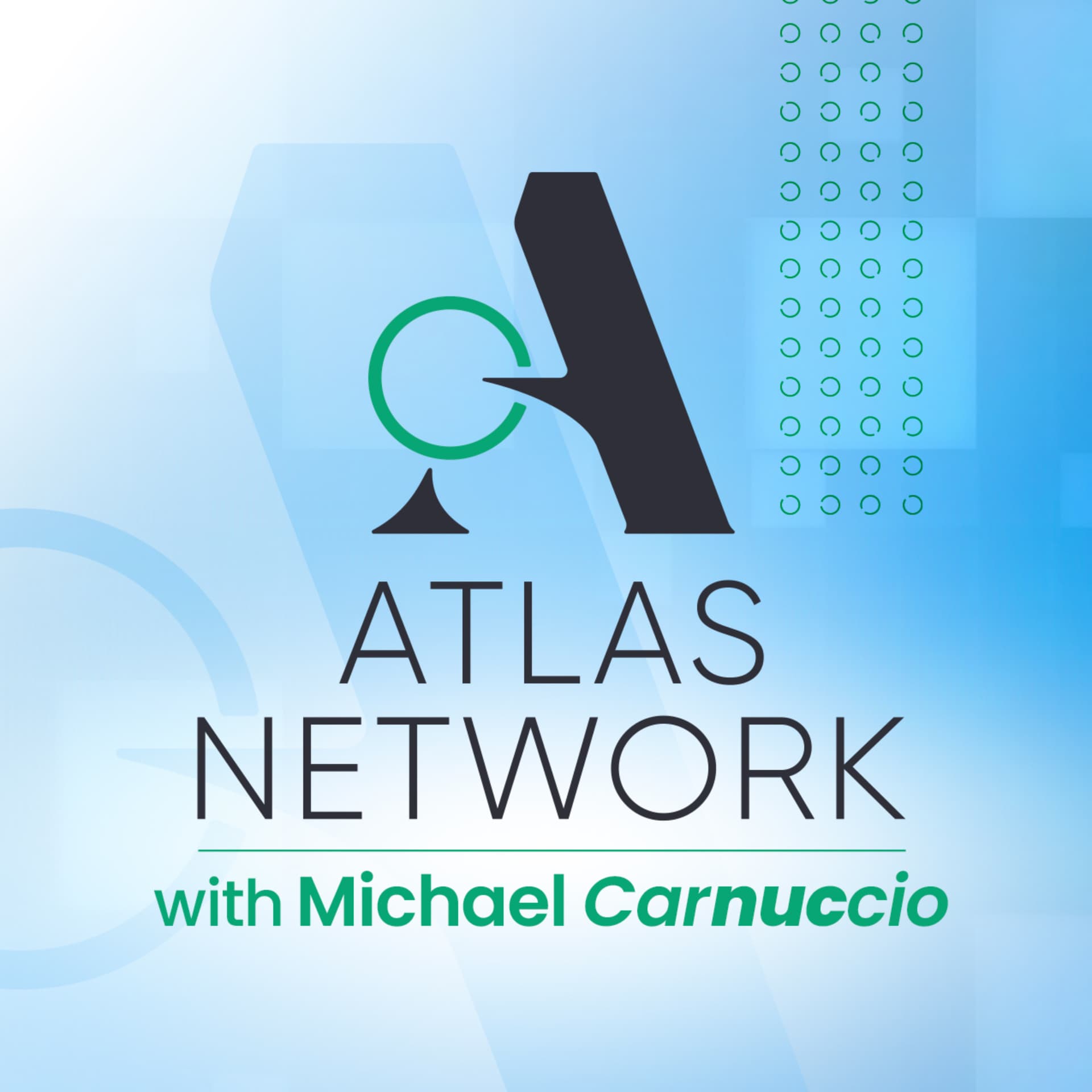 Atlas Network with Michael Carnuccio - Podcasts