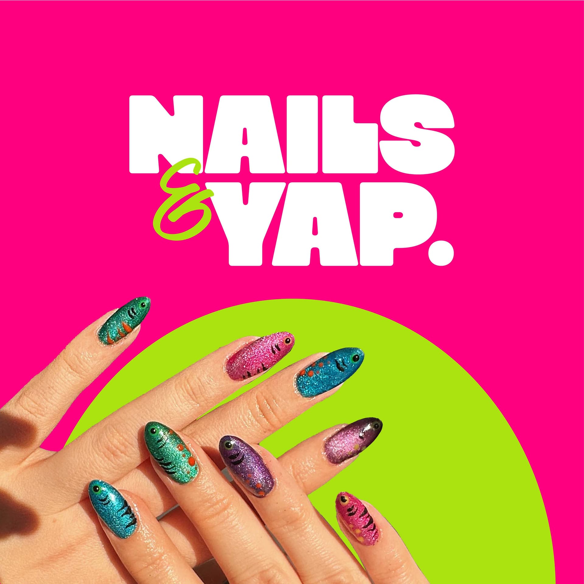 Nails and Yap - Podcasts