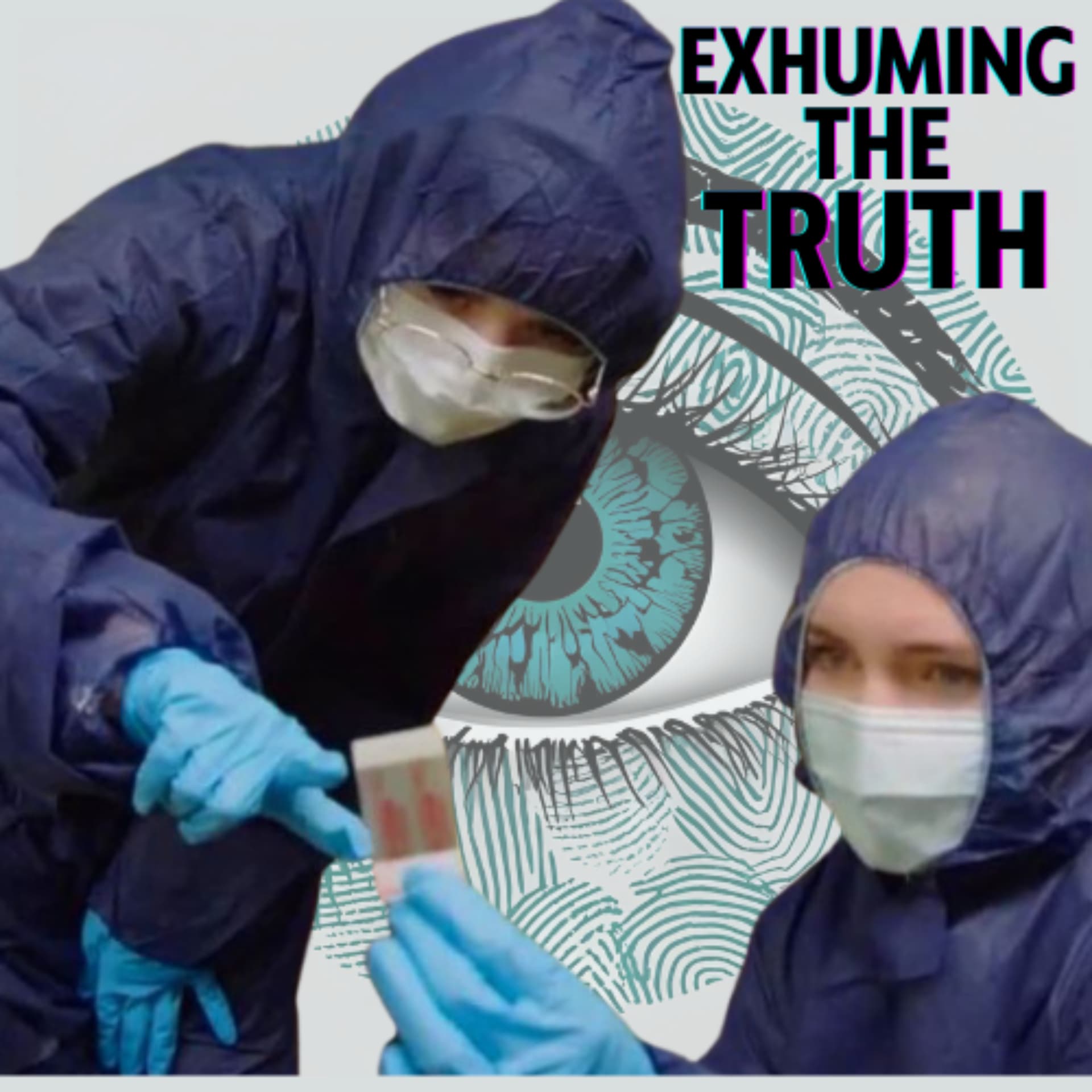 Exhuming the Truth - Podcasts