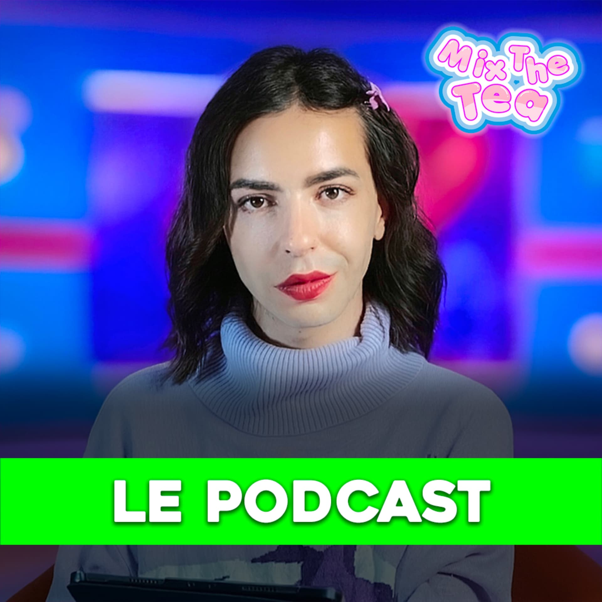 Mix The Tea : Les Actualités Télé-Réalité et People - Podcasts