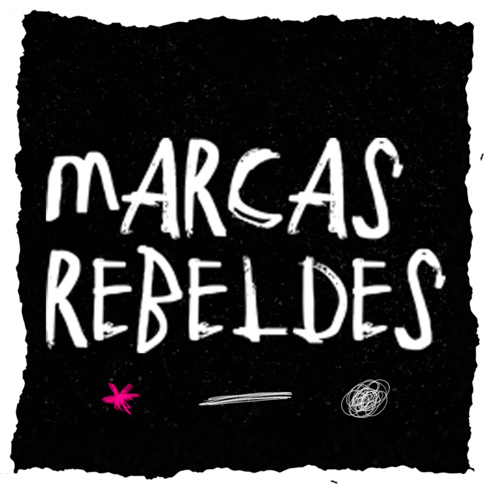 Marcas Rebeldes - Podcasts