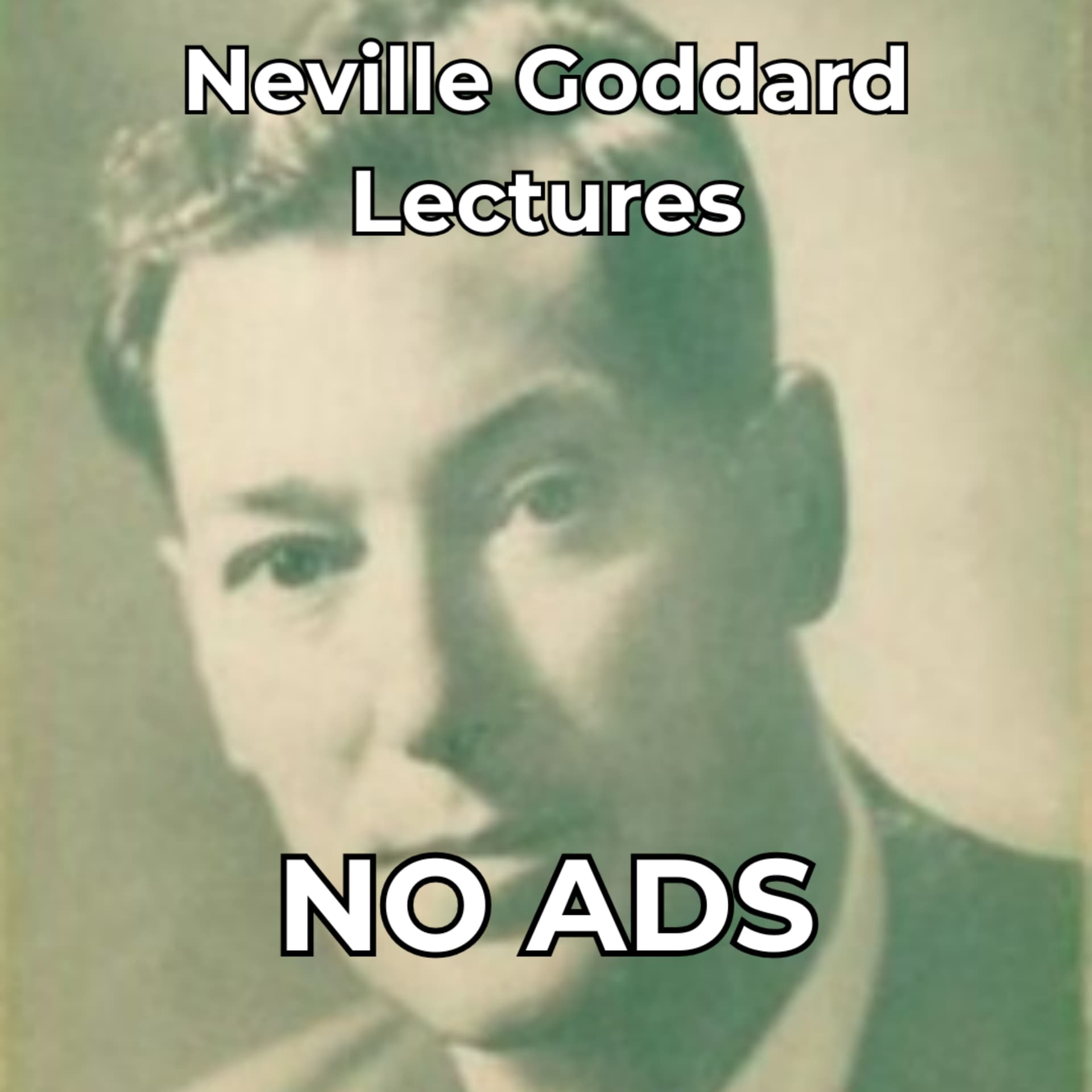 Neville Goddard Lectures (NO ADS) - Podcasts