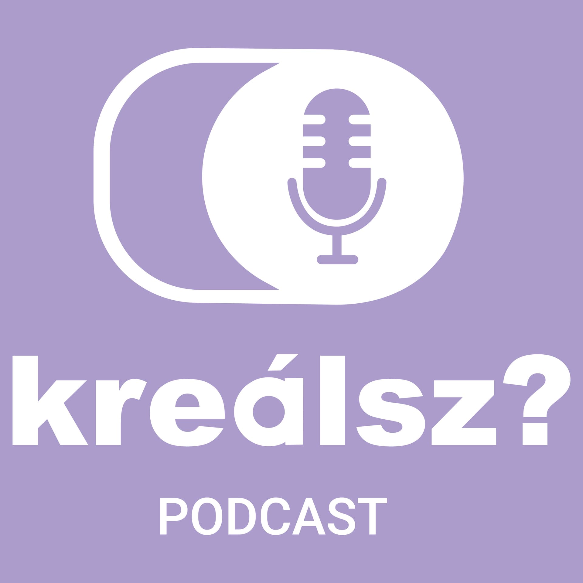 kreálsz? Podcast - Podcasts