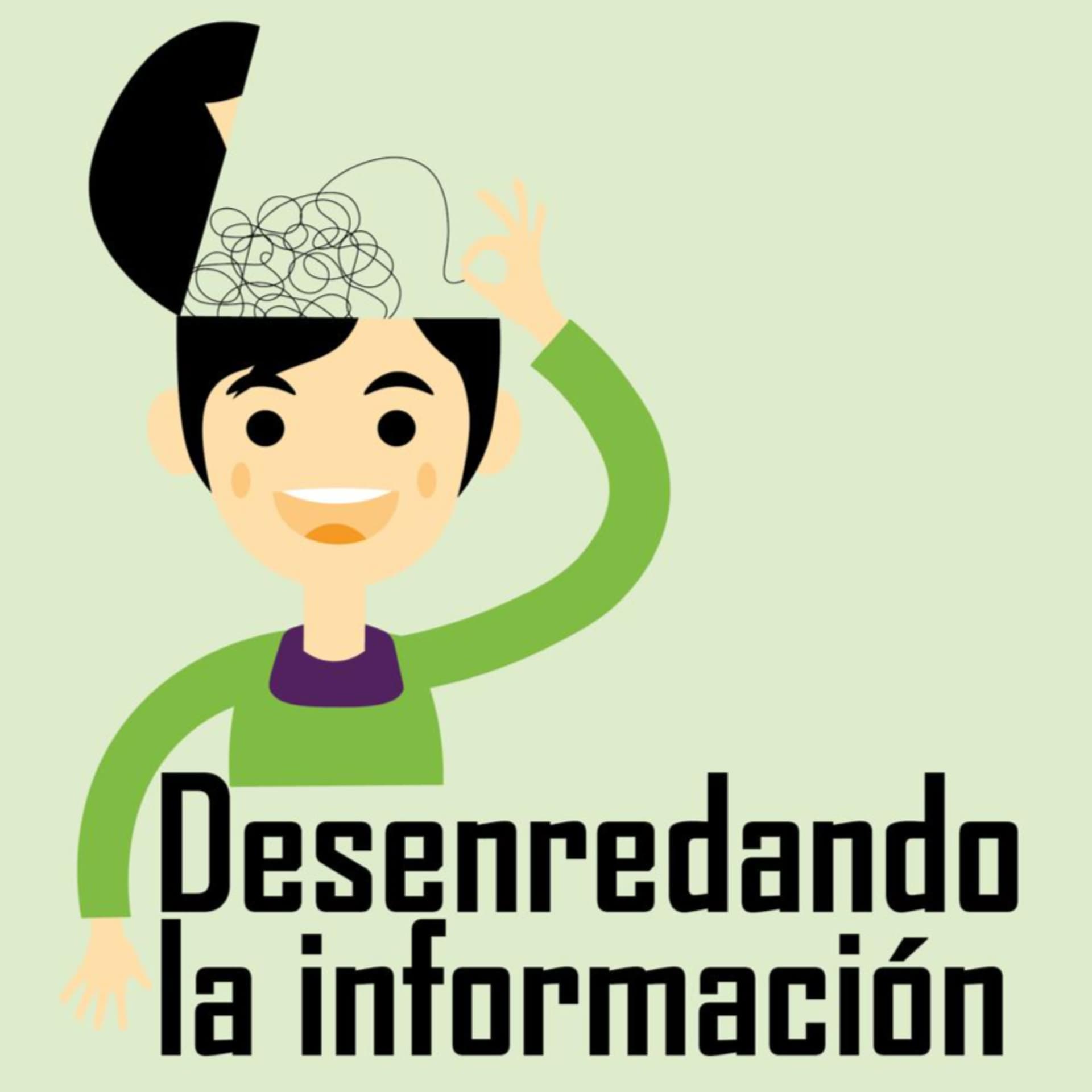 Desenredando la Información - Podcasts