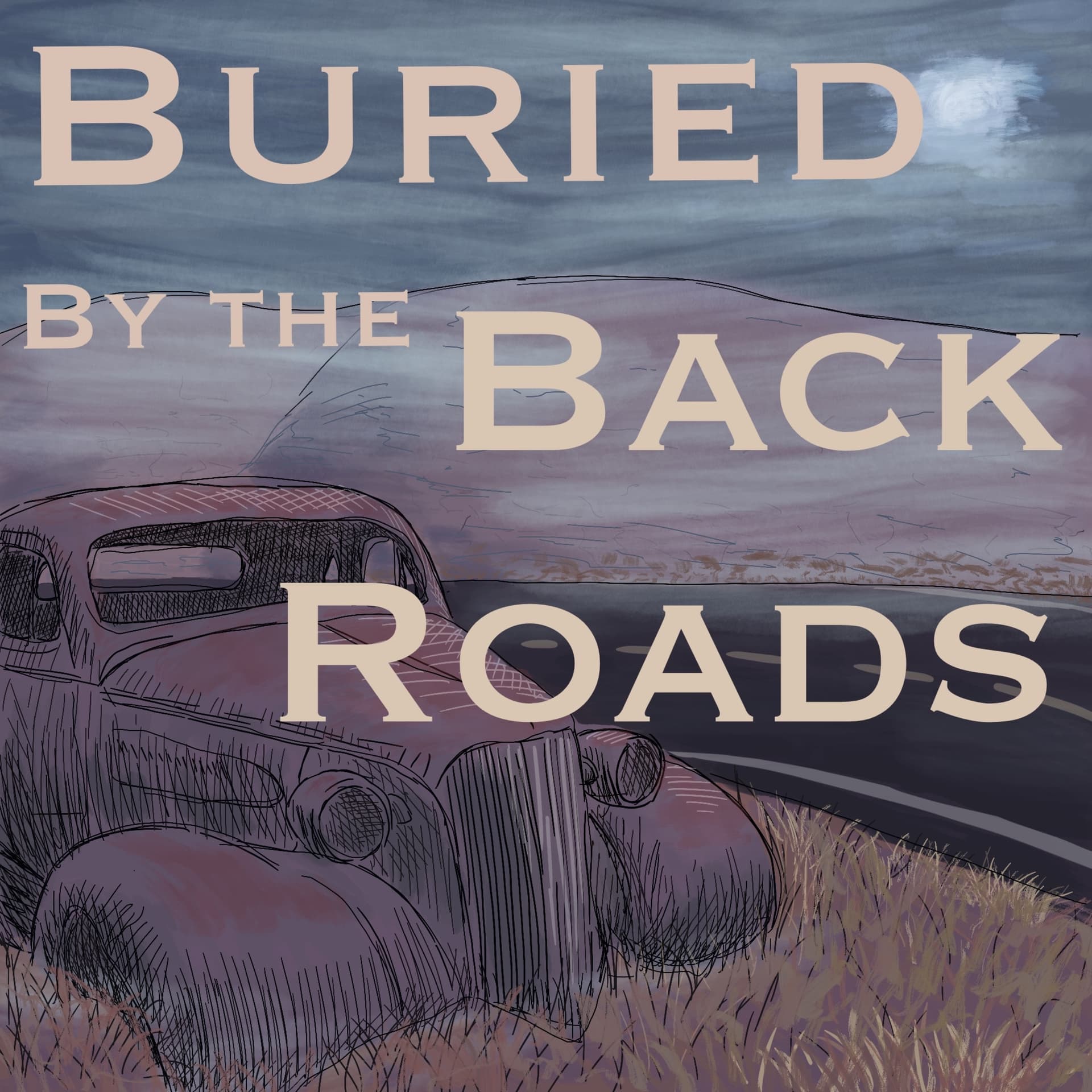 Buried by the Backroads - Podcasts