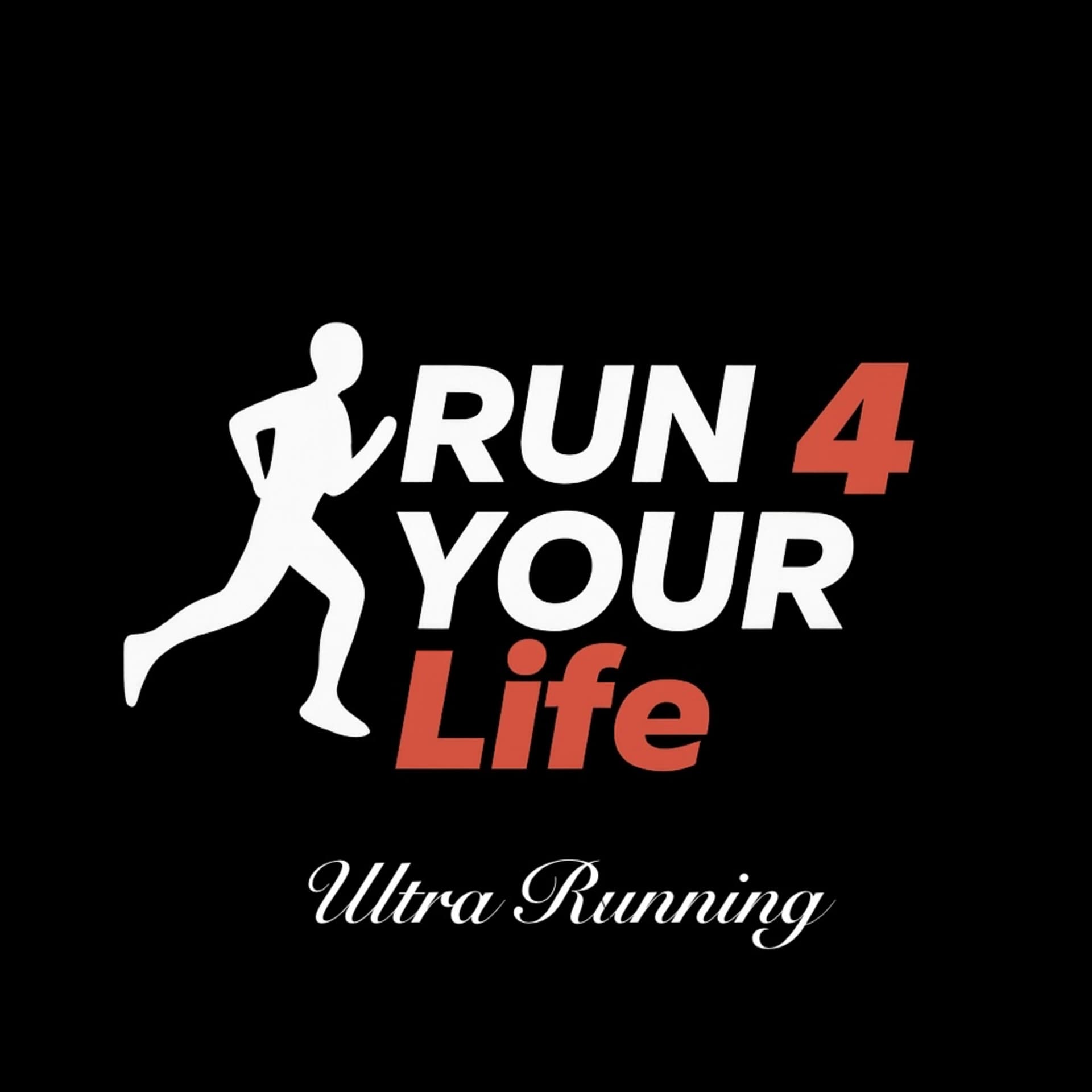 Run 4 Your Life - Ultra Running - Podcasts