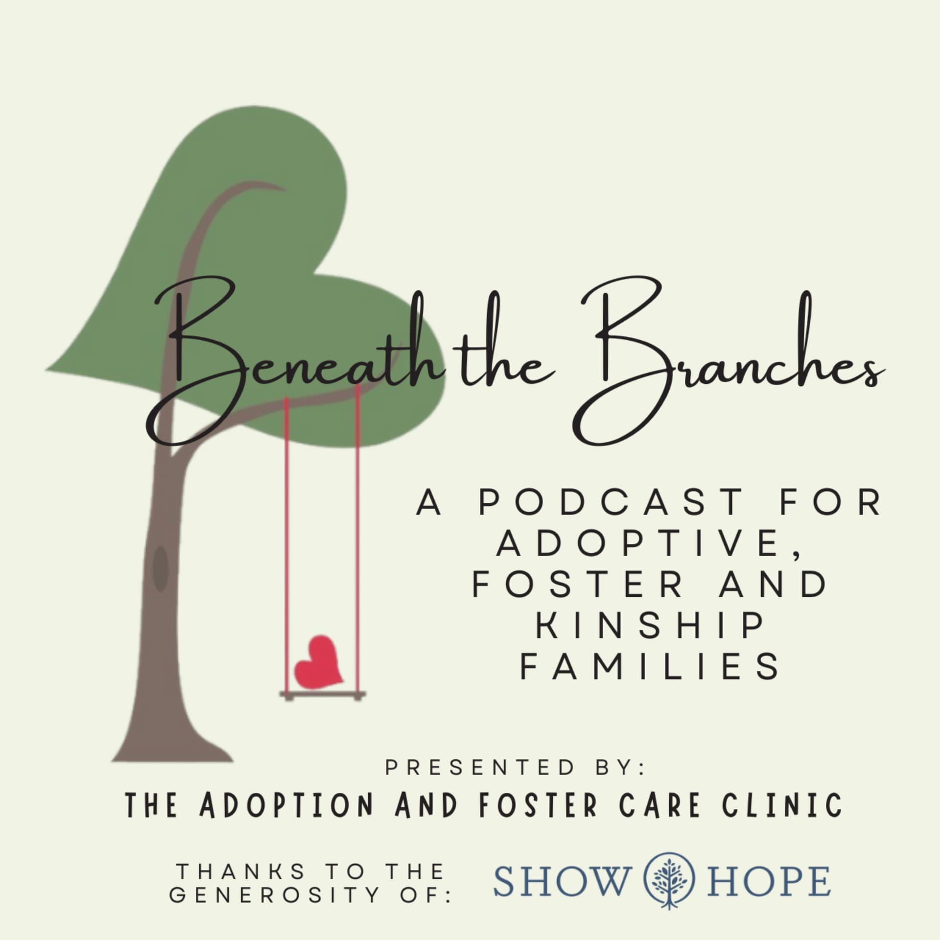 Beneath the Branches - a podcast from The Adoption and Foster Care Clinic - Podcasts