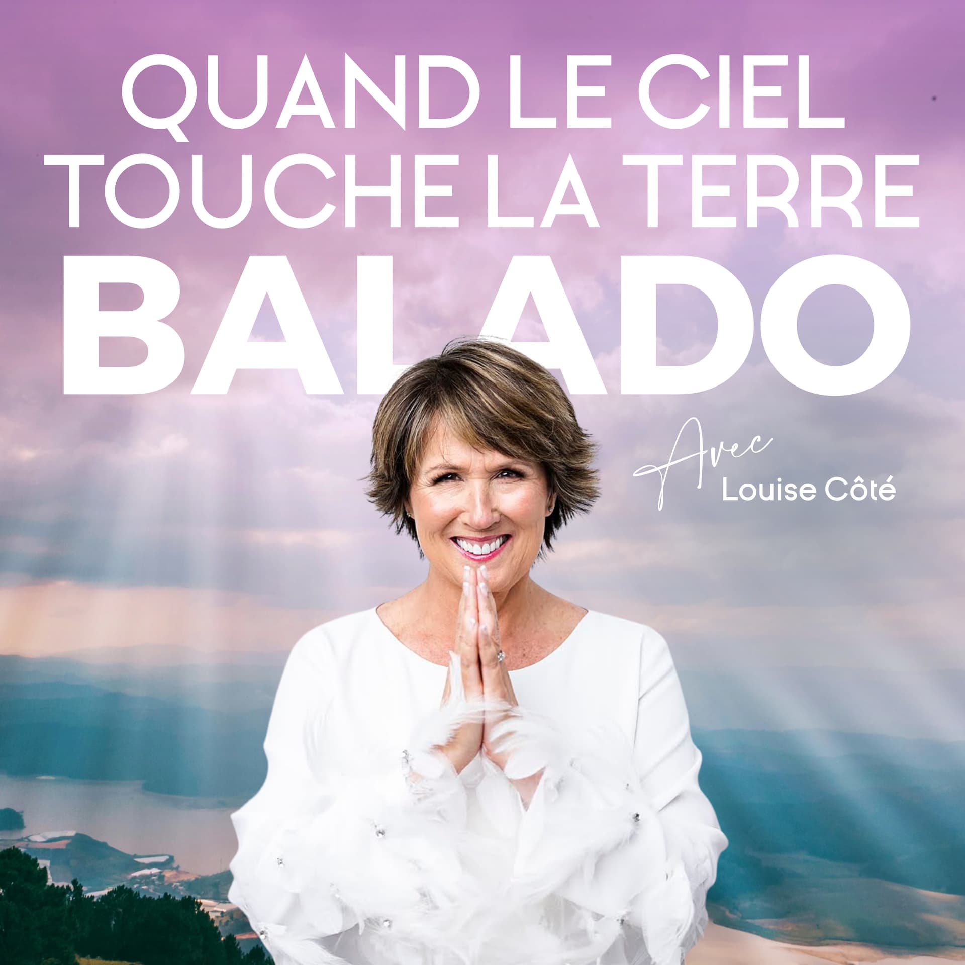 QUAND LE CIEL TOUCHE LA TERRE - Podcasts