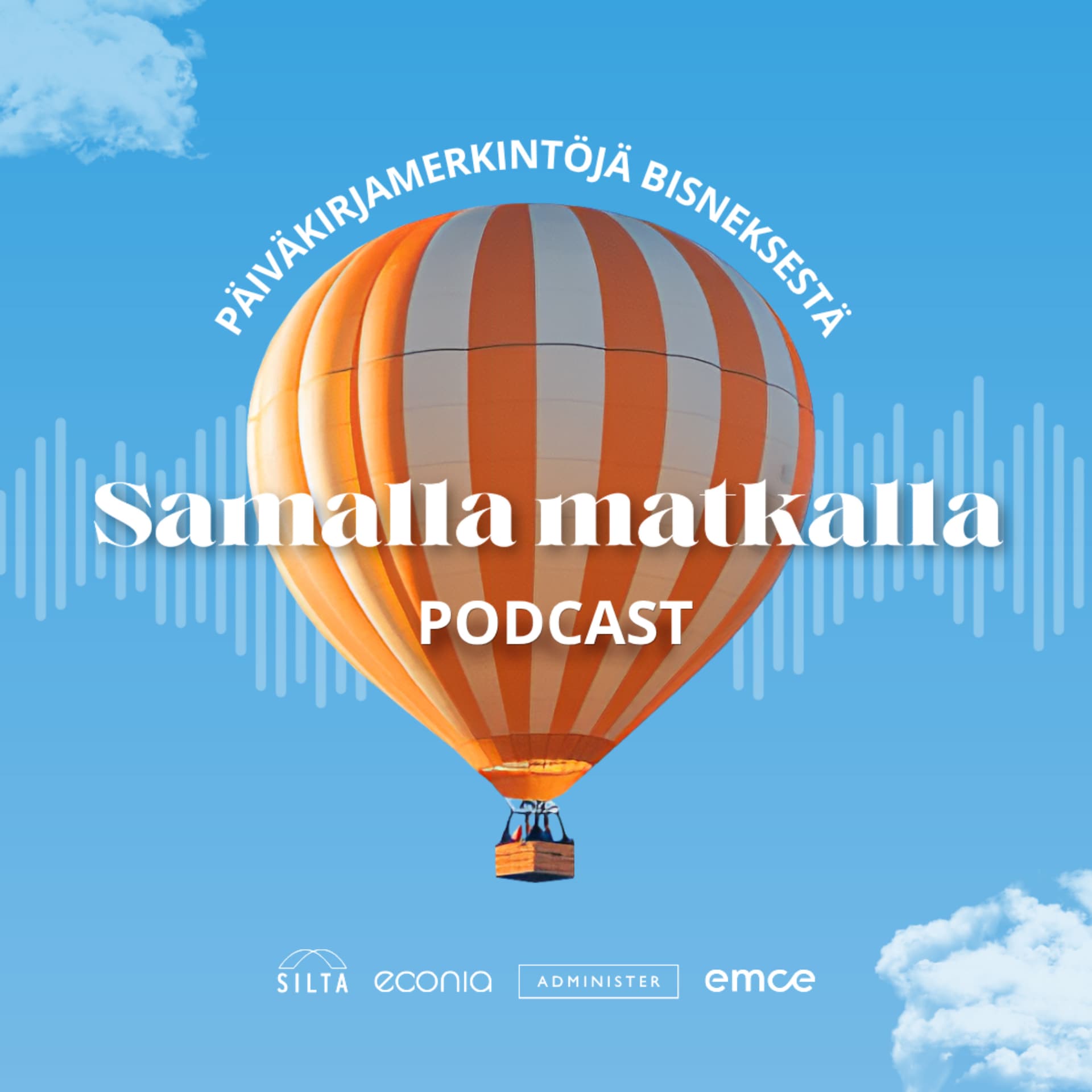 Samalla matkalla: Päiväkirjamerkintöjä bisneksestä - Podcasts