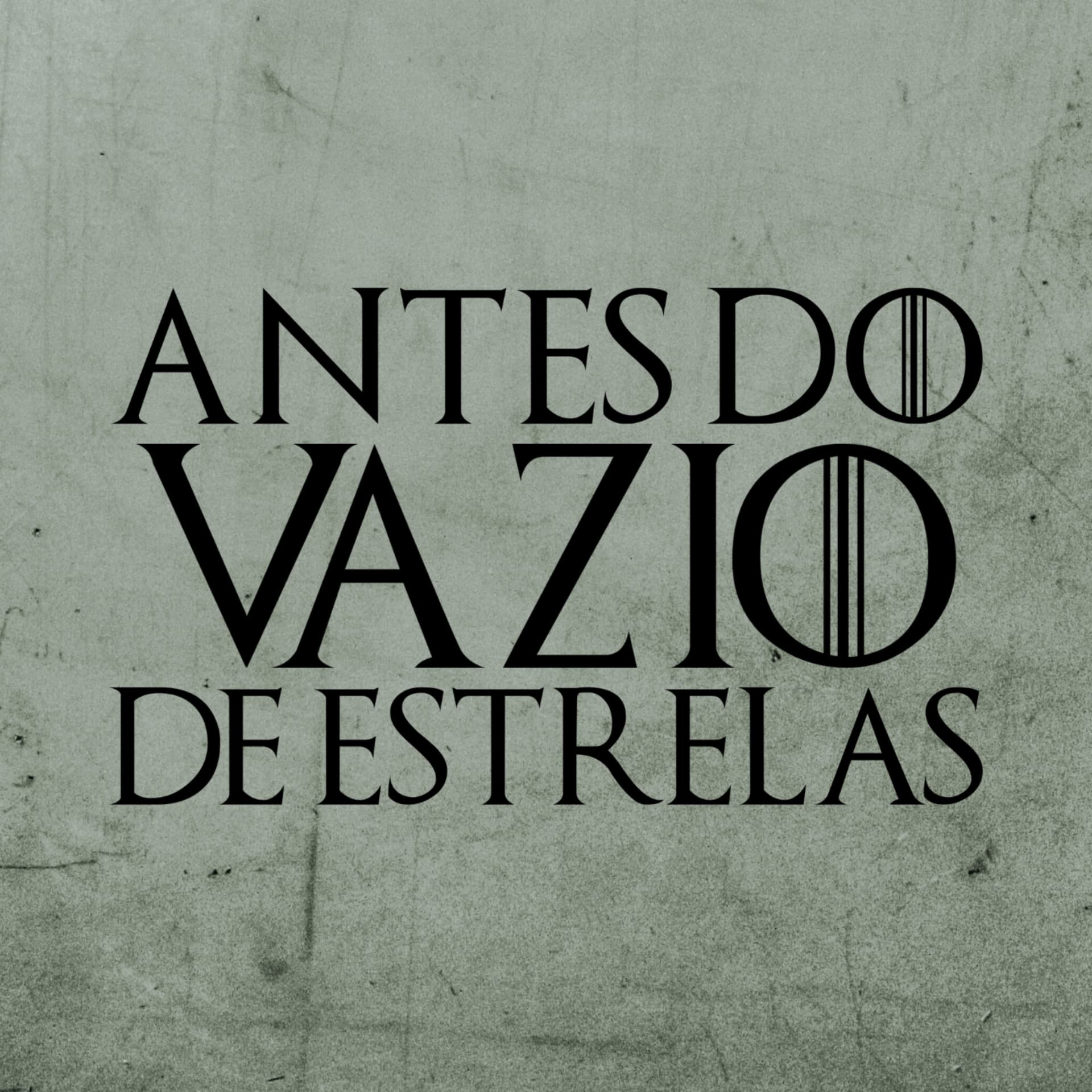 Antes do vazio de estrelas • Guerra dos Tronos RPG - Podcasts