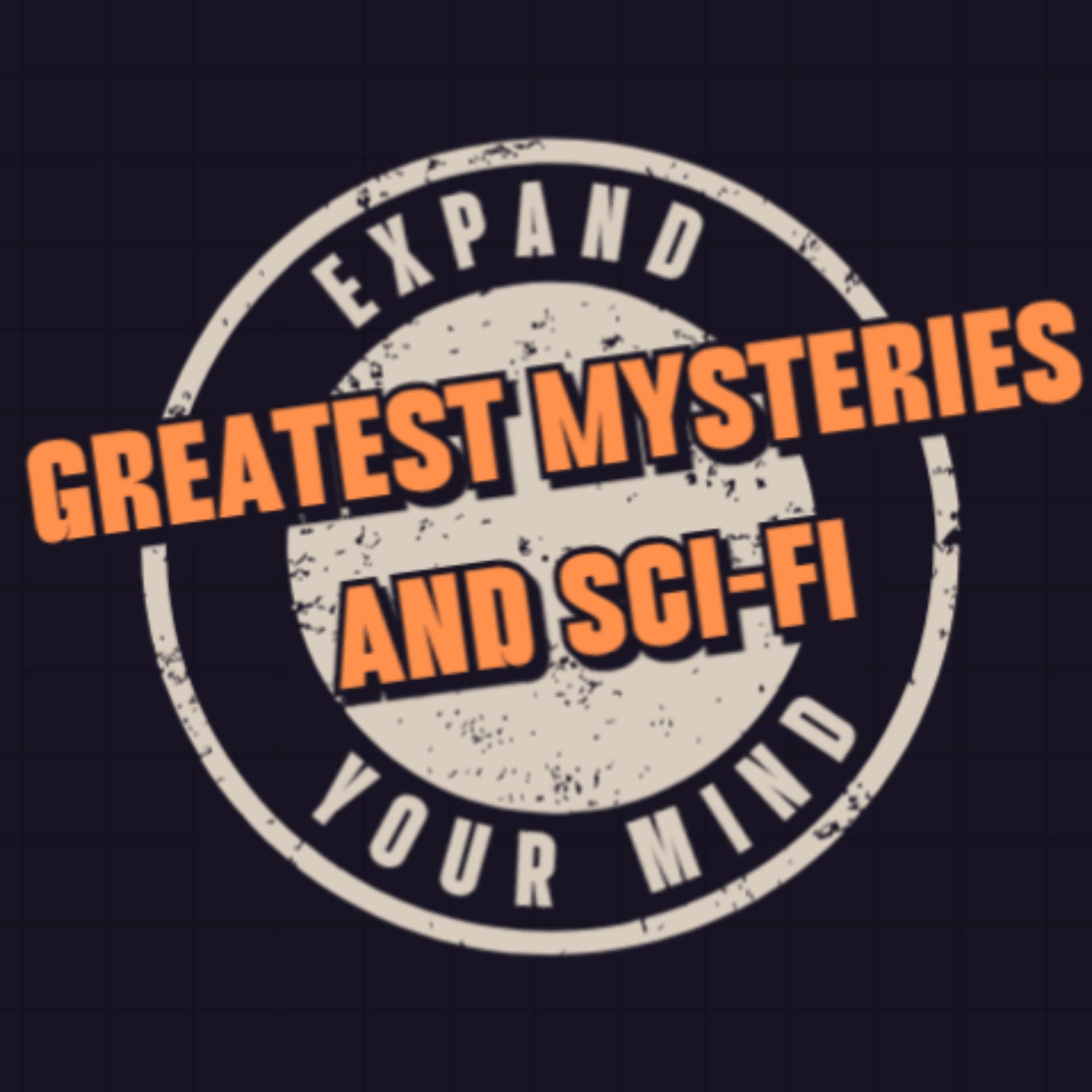 Greatest Mysteries and Sci-Fi - Podcasts
