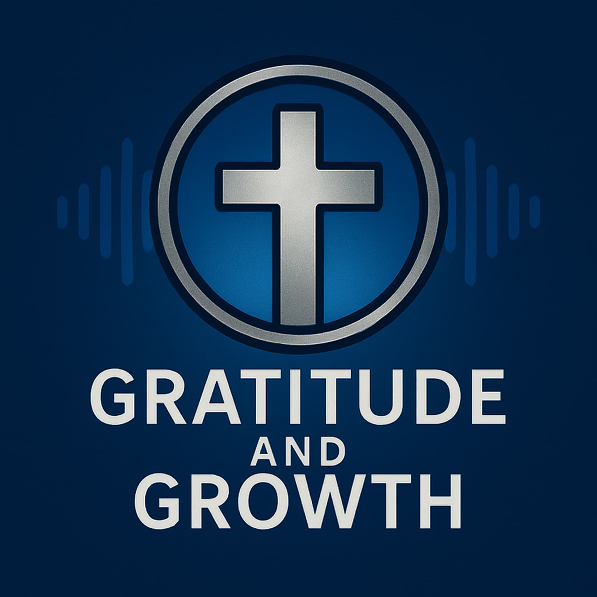 Gratitude and Growth - Podcasts