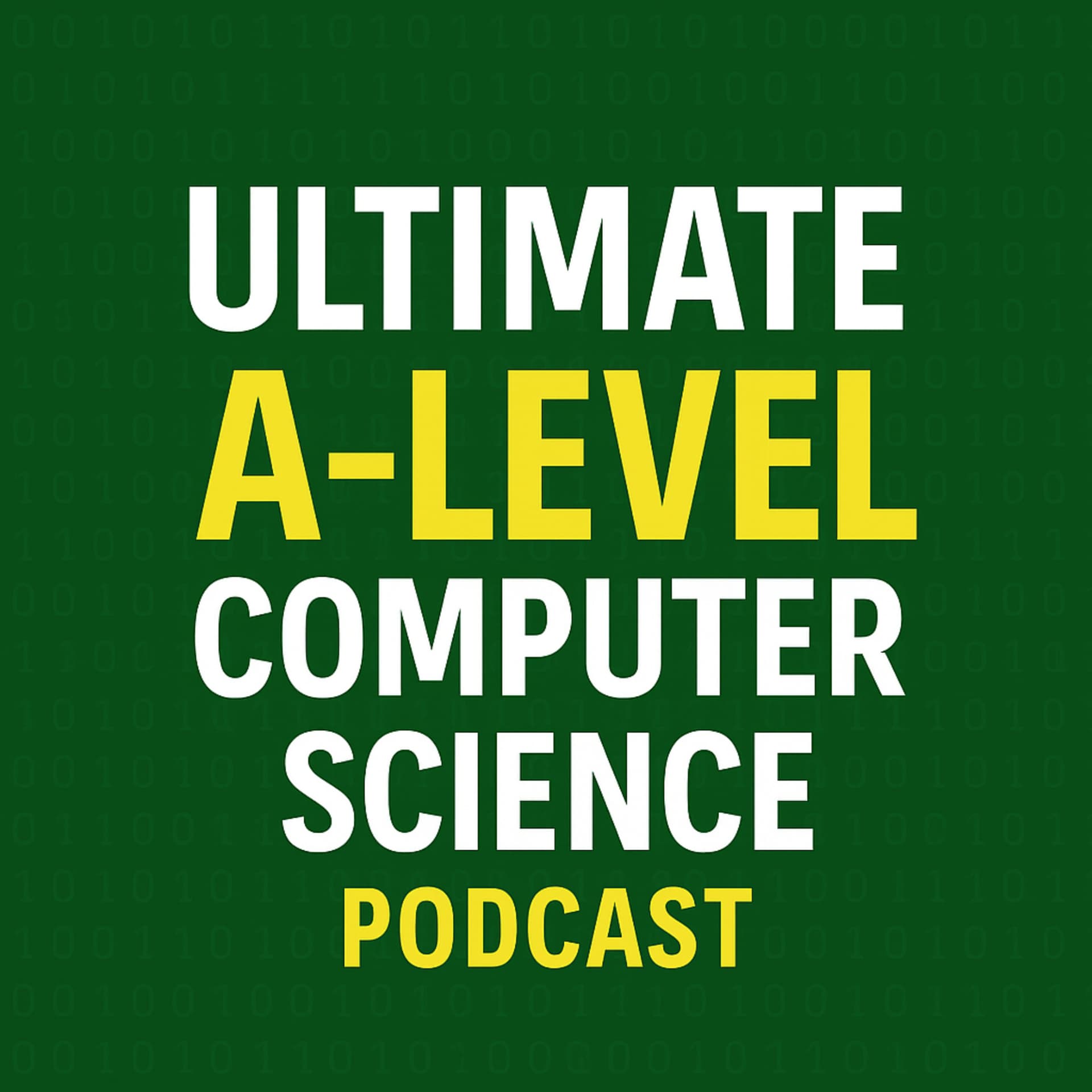 Ultimate A-Level Computer Science Podcast - Podcasts
