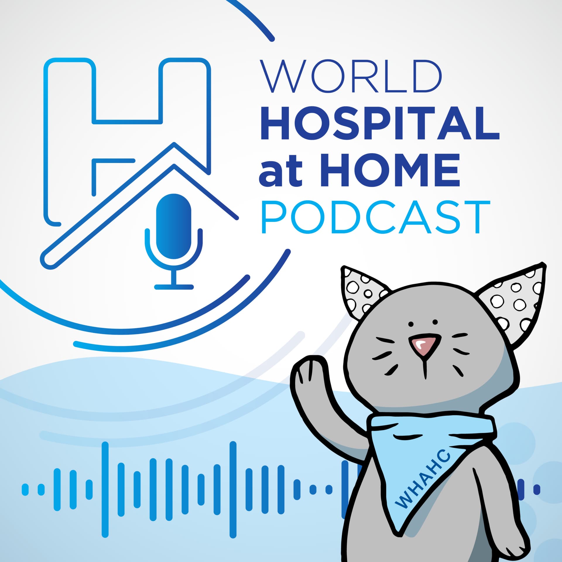WHAHC: The World Hospital at Home Podcast - Podcasts