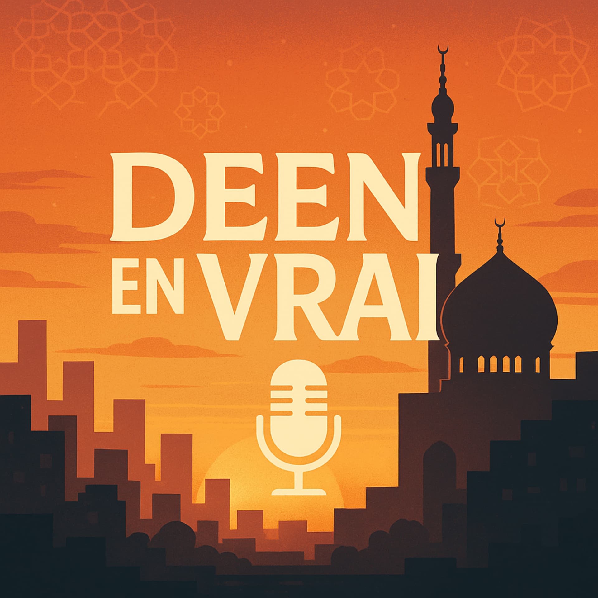 Deen en vrai, l'islam du quotidien - Podcasts