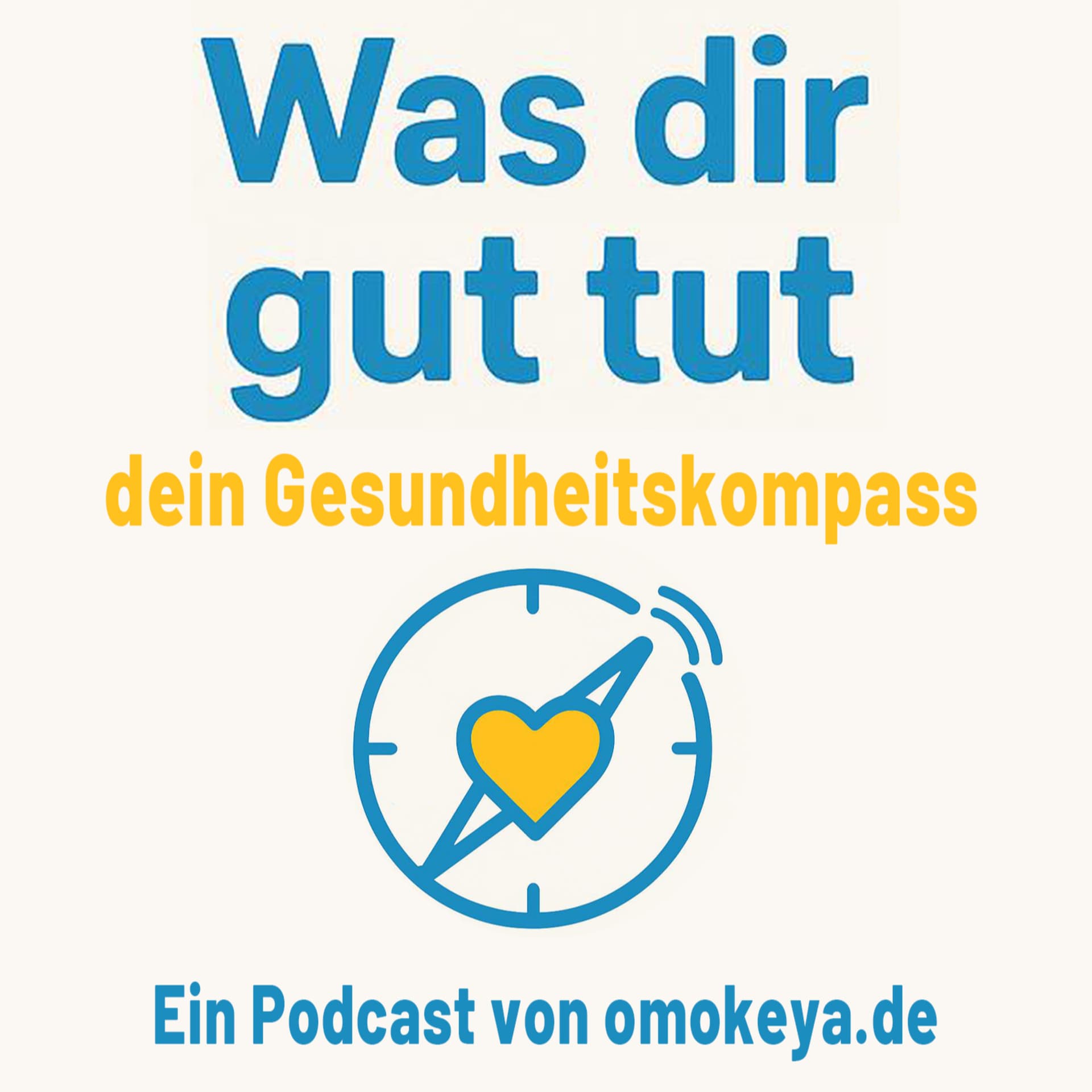 Was dir gut tut – dein Gesundheitskompass - Podcasts