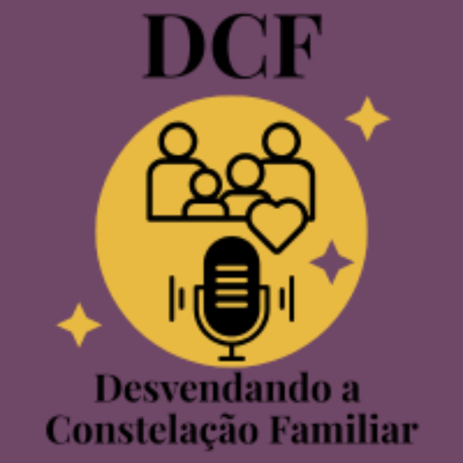Desvendando a Constelação Familiar! - Podcasts