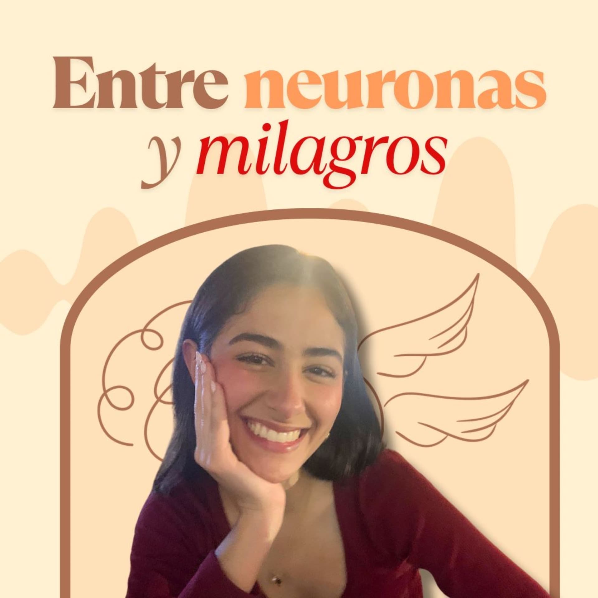 Entre Neuronas y Milagros - Podcasts