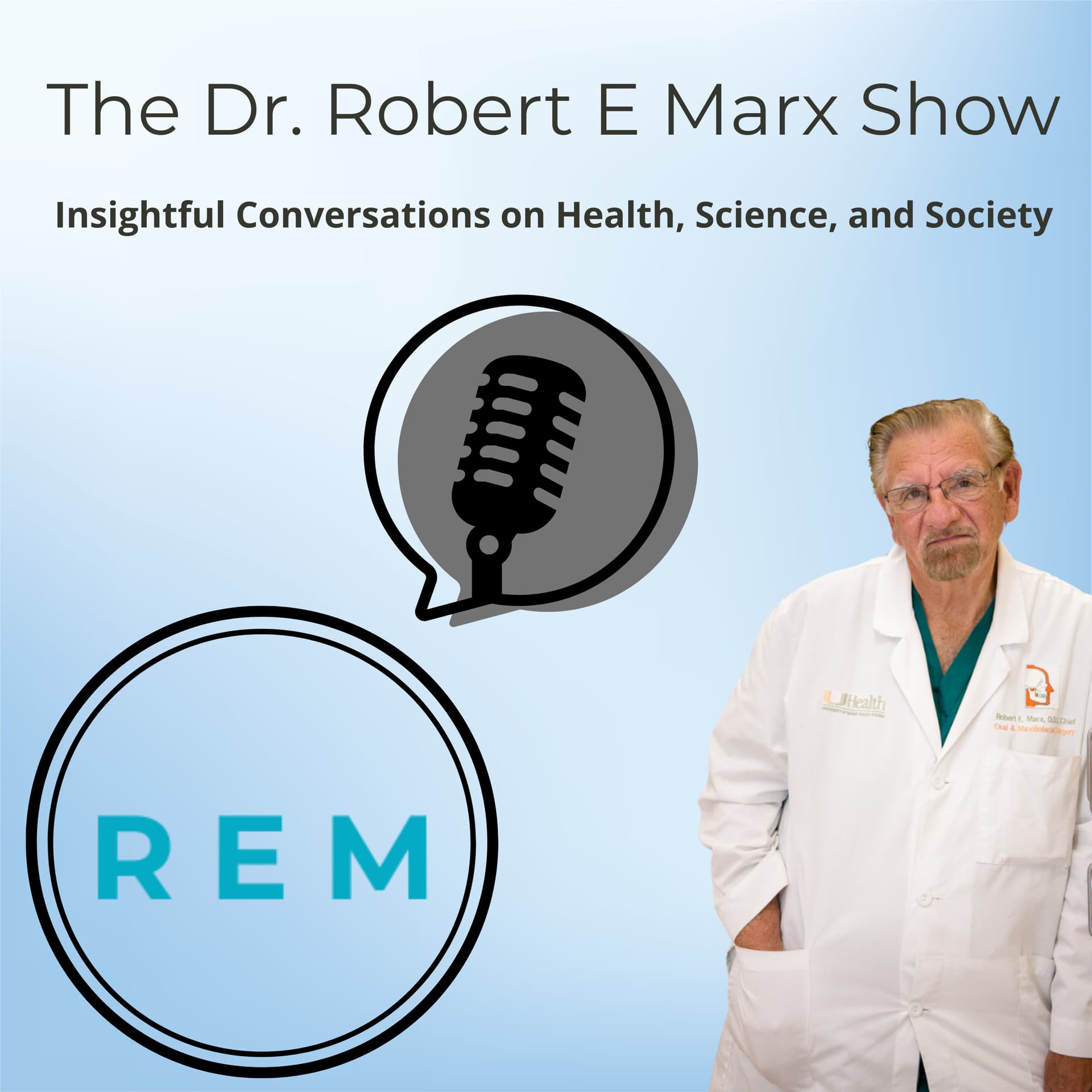 The Dr. Robert E Marx Show - Podcasts