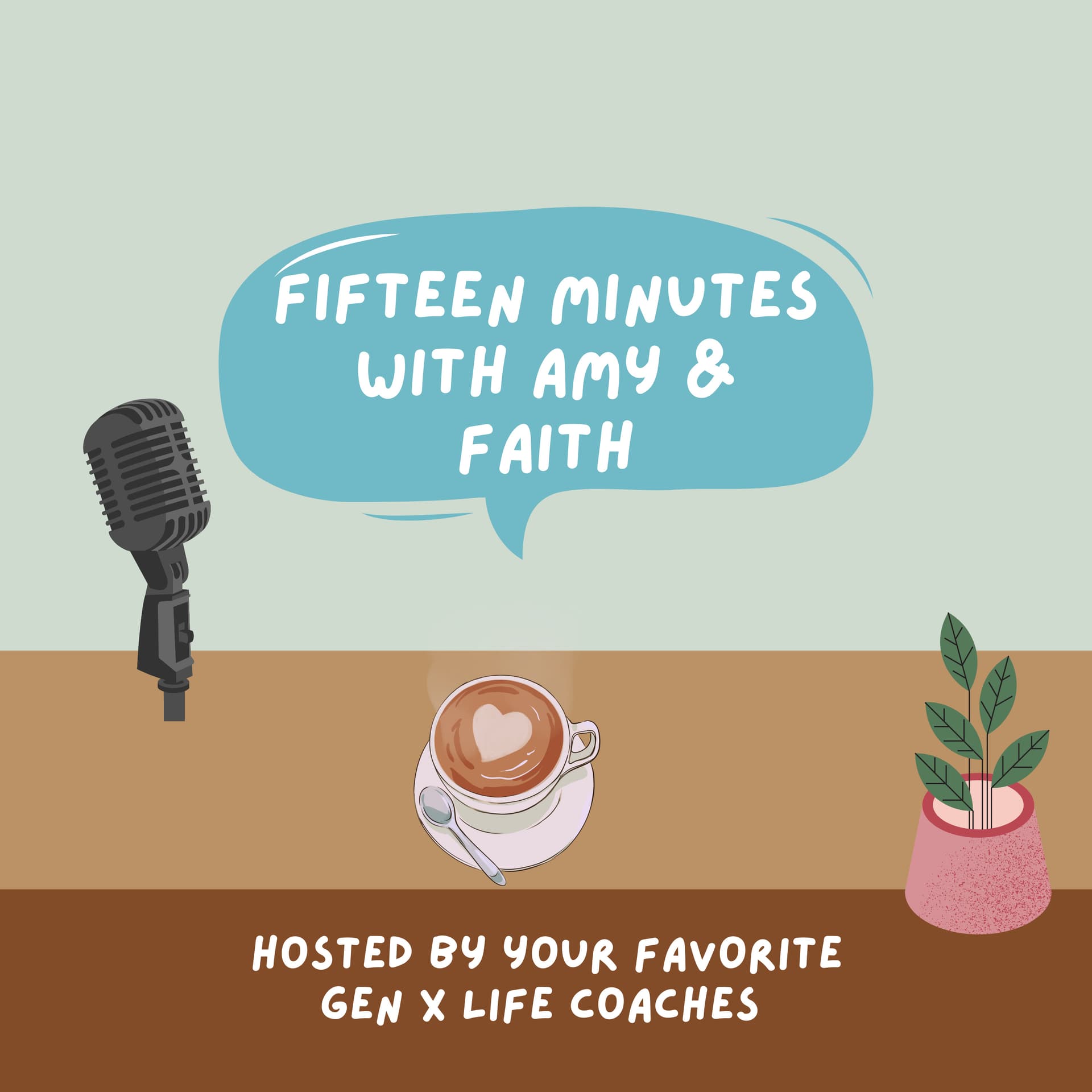 Fifteen Minutes With Amy and Faith - Podcasts