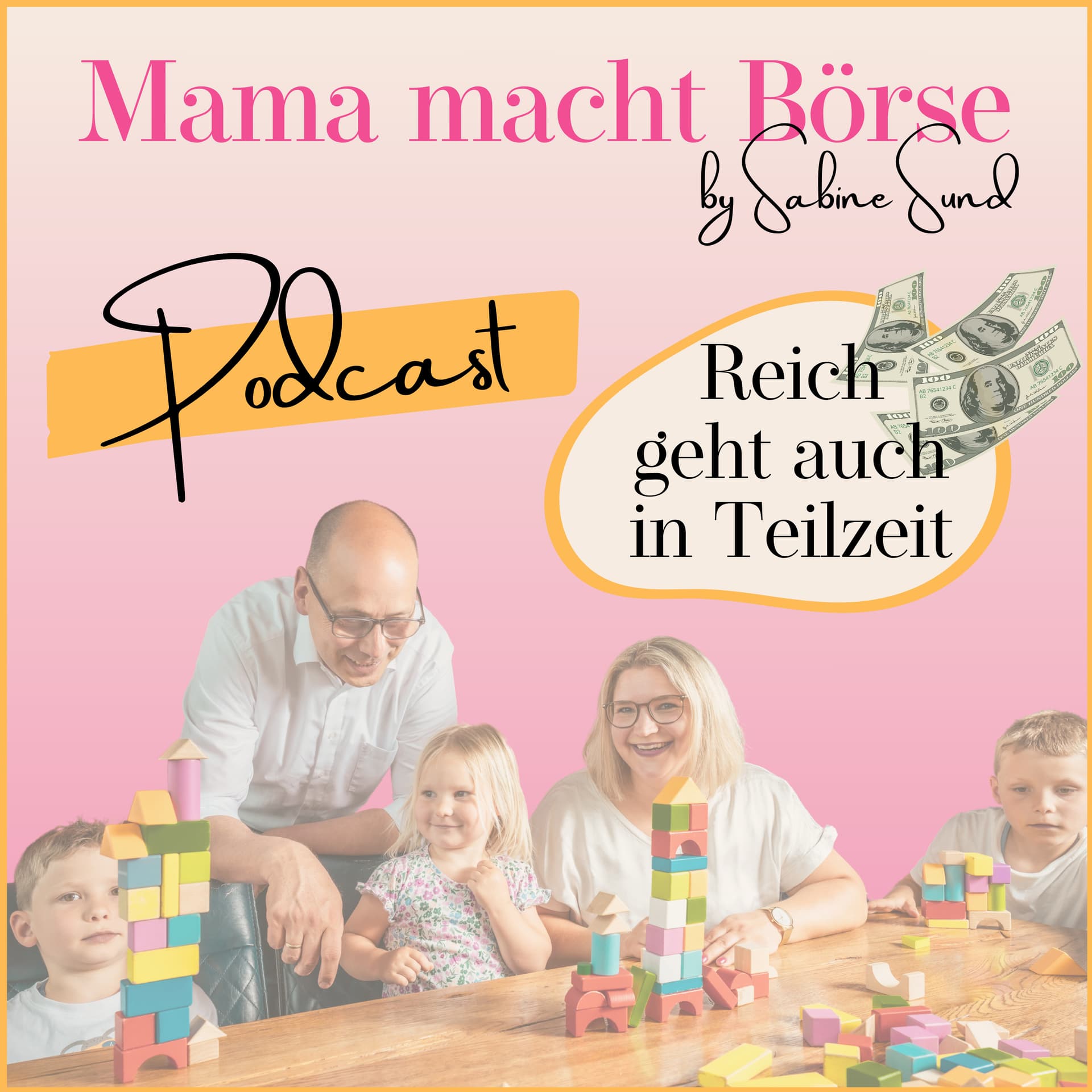 Mama macht Börse - Reich geht auch in Teilzeit - Podcasts