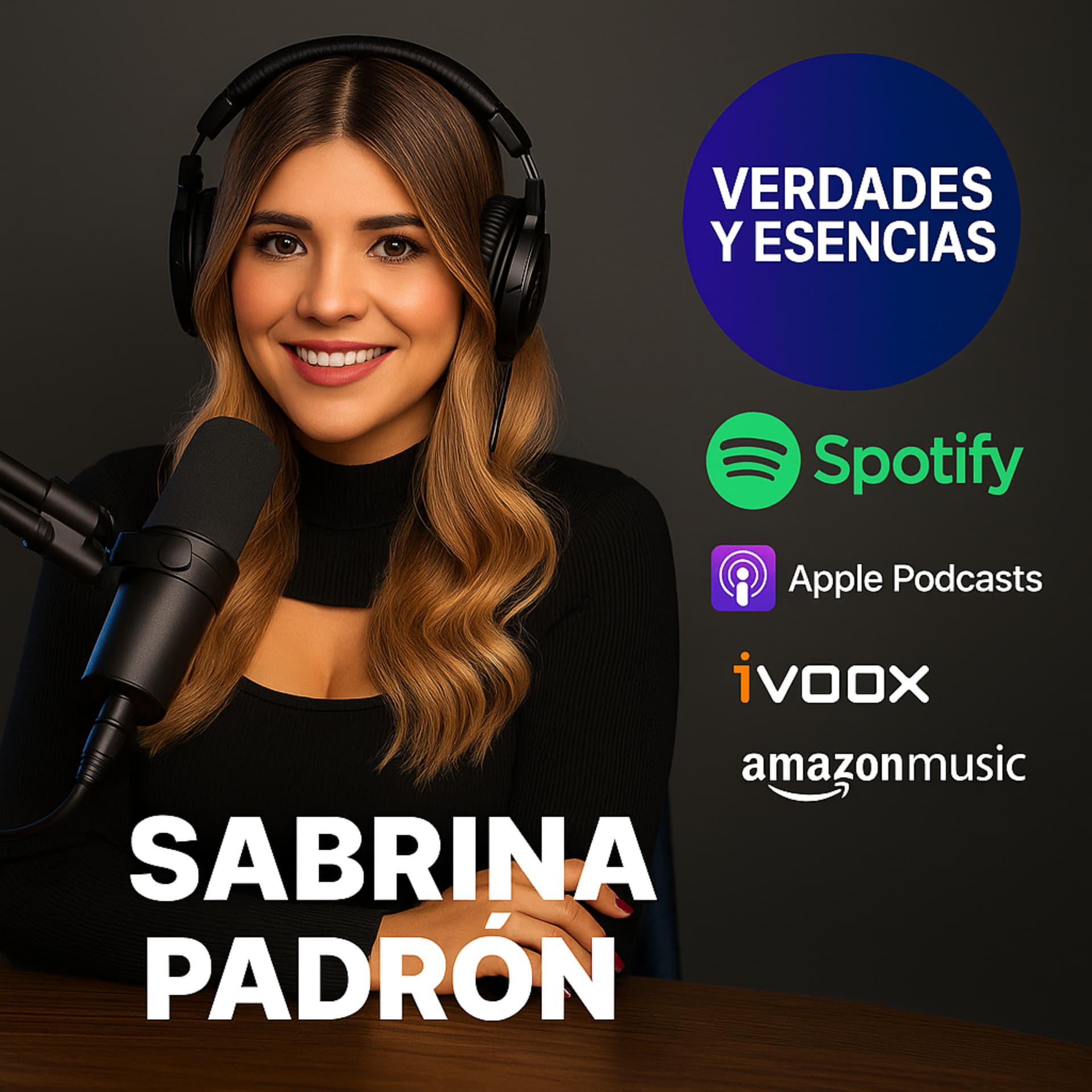 Podcasts VERDADES Y ESENCIAS con Sabrina Padrón - Podcasts