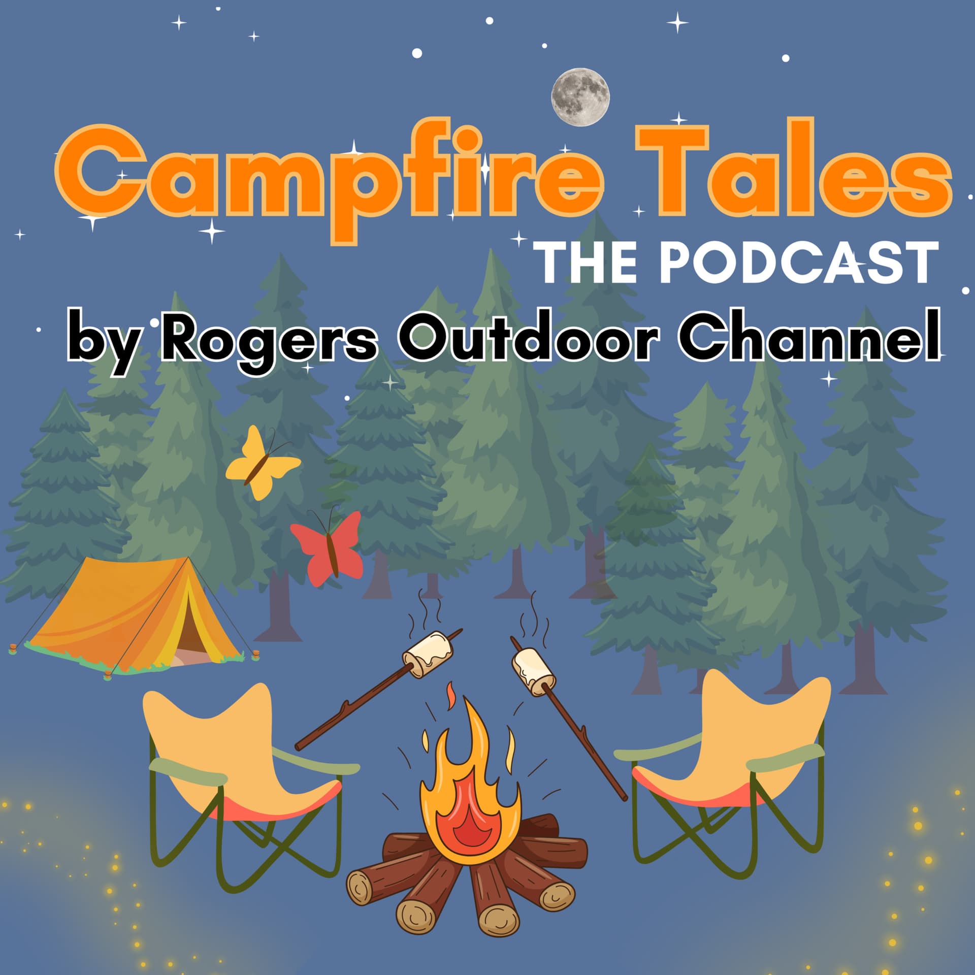 Campfire Tales by Rogers Outdoor Channel - Podcasts