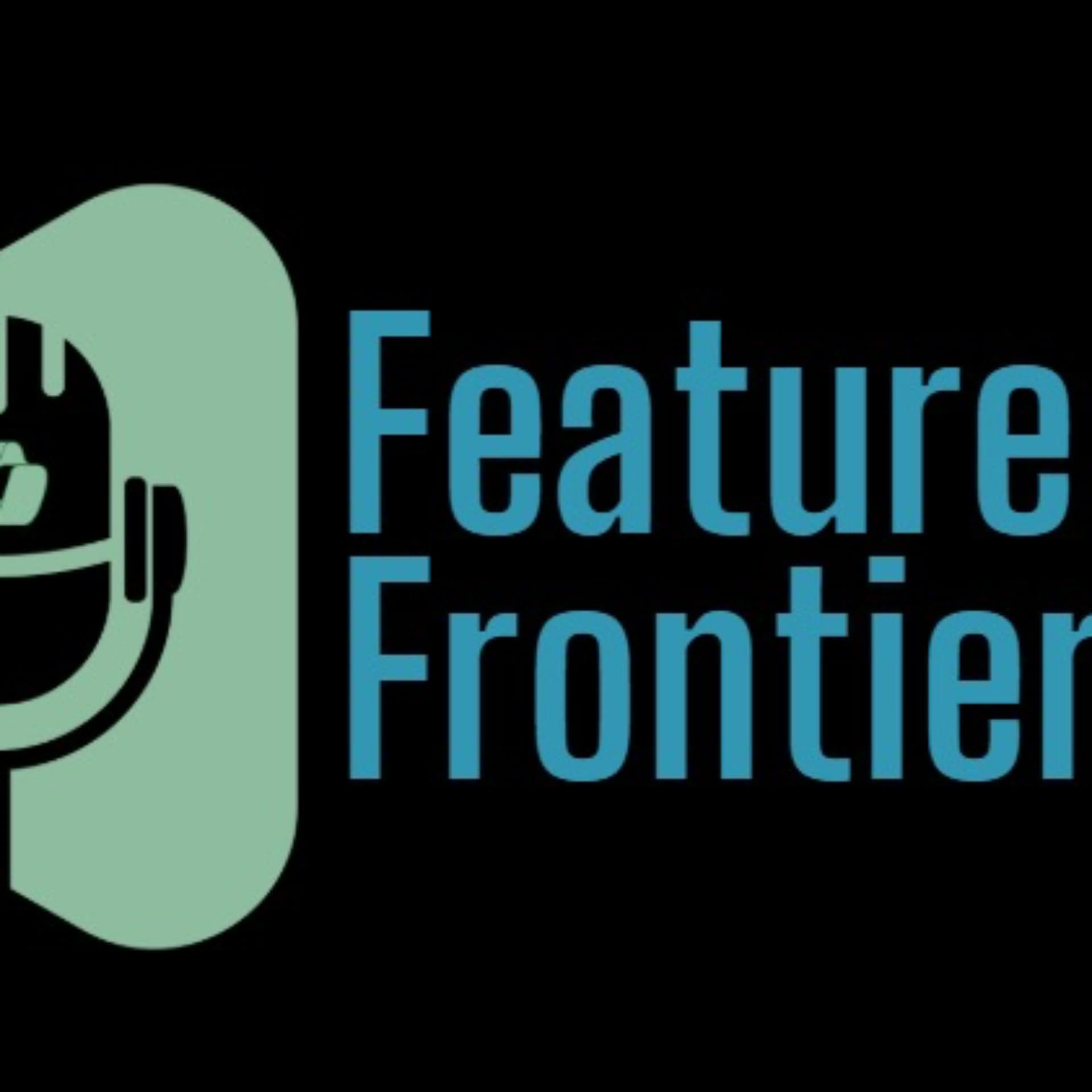Feature Frontier - Podcasts