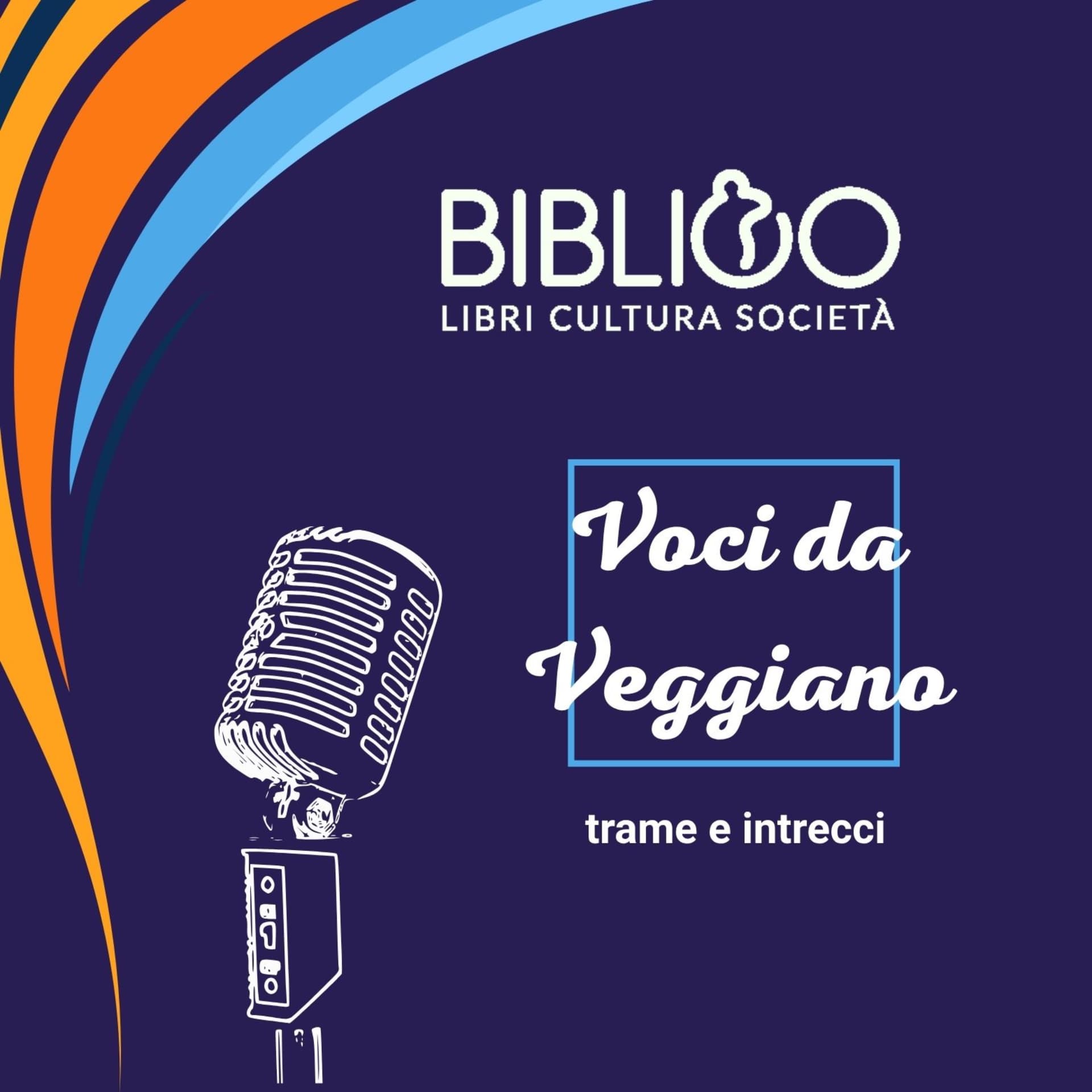 Voci da Veggiano - trame e intrecci - Podcasts