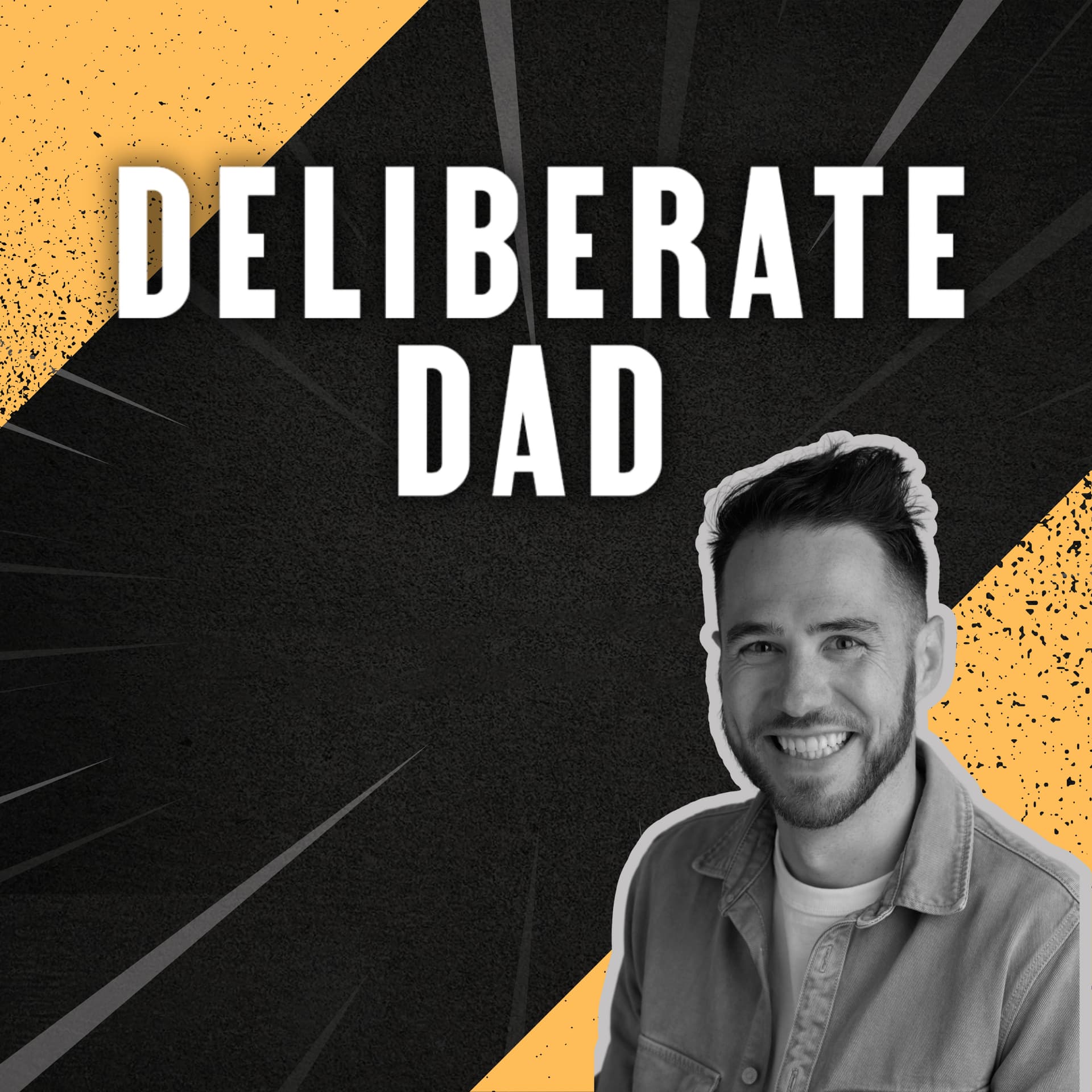 Deliberate Dad - Podcasts