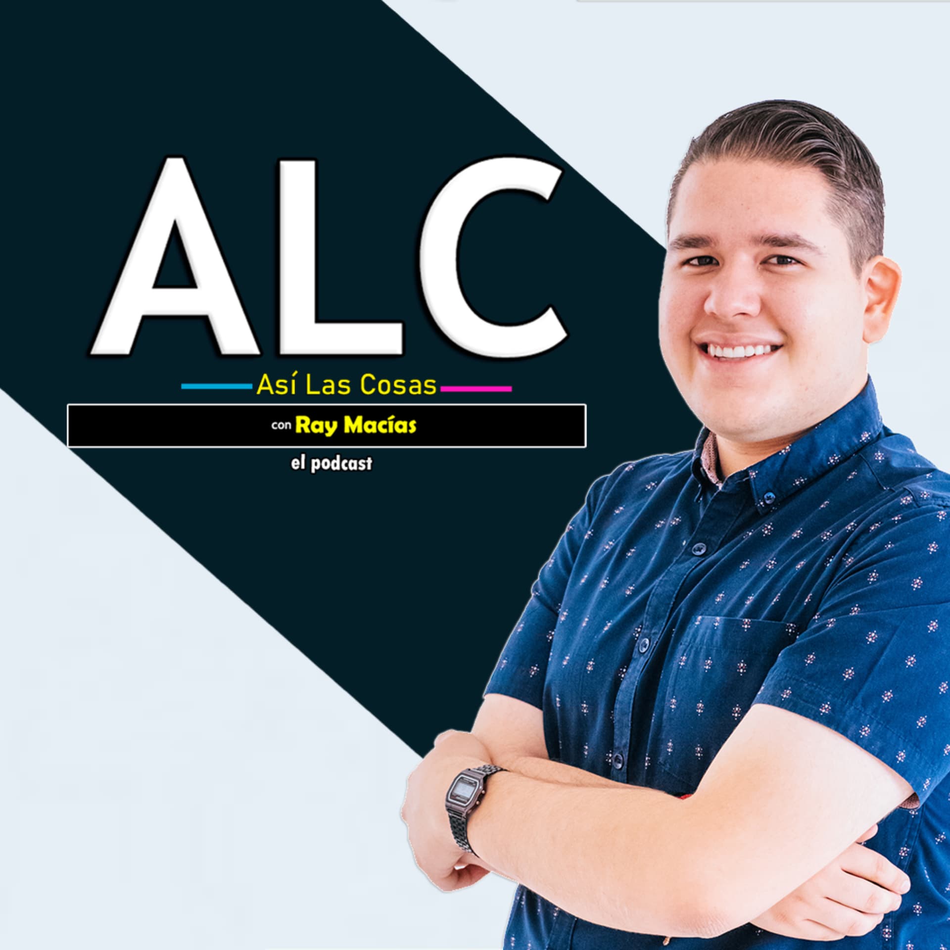Así Las Cosas con Ray Macías El Podcast - Podcasts
