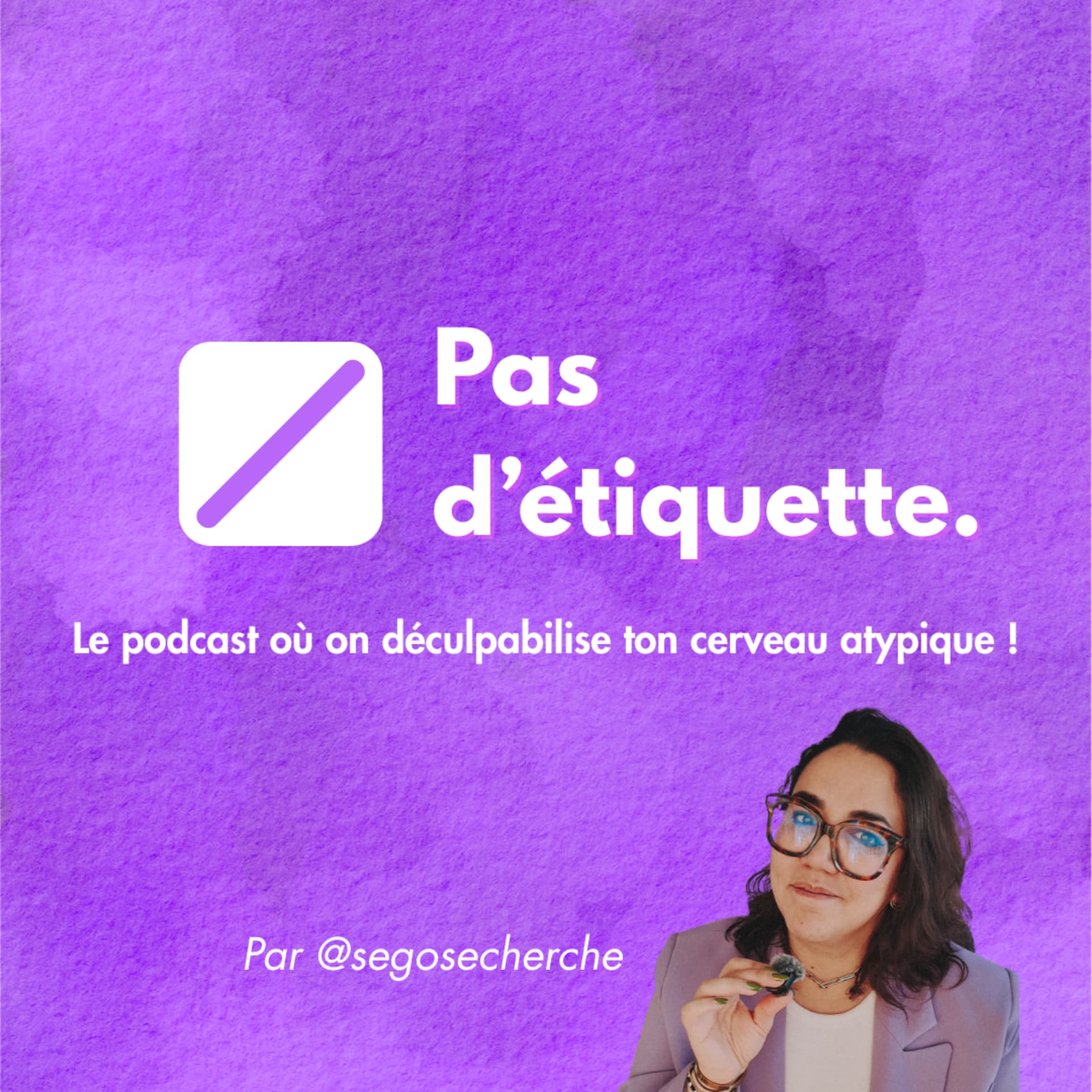 Pas d'étiquette. - Podcasts