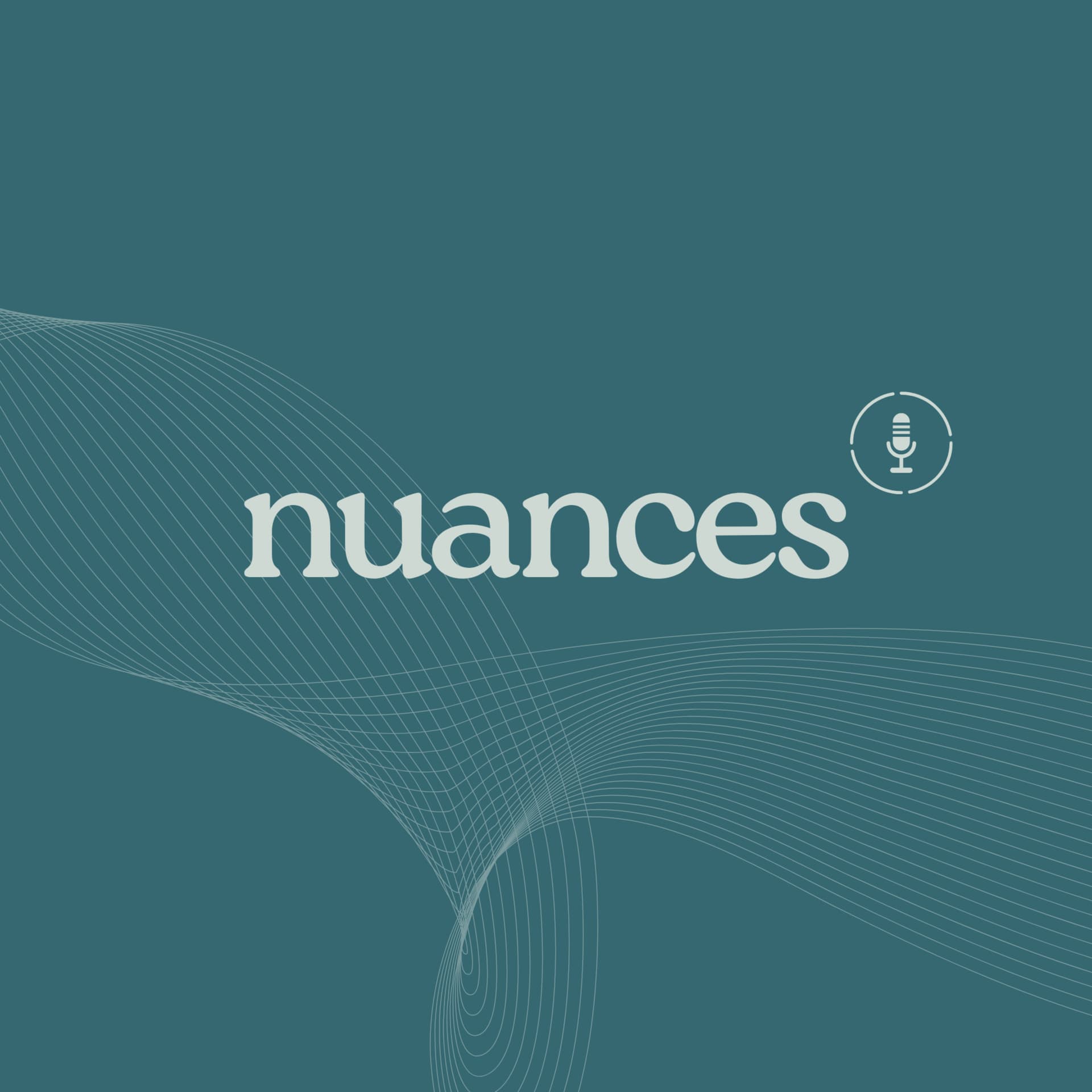 Nuances - Dando voz ao ordinário da vida - Podcasts