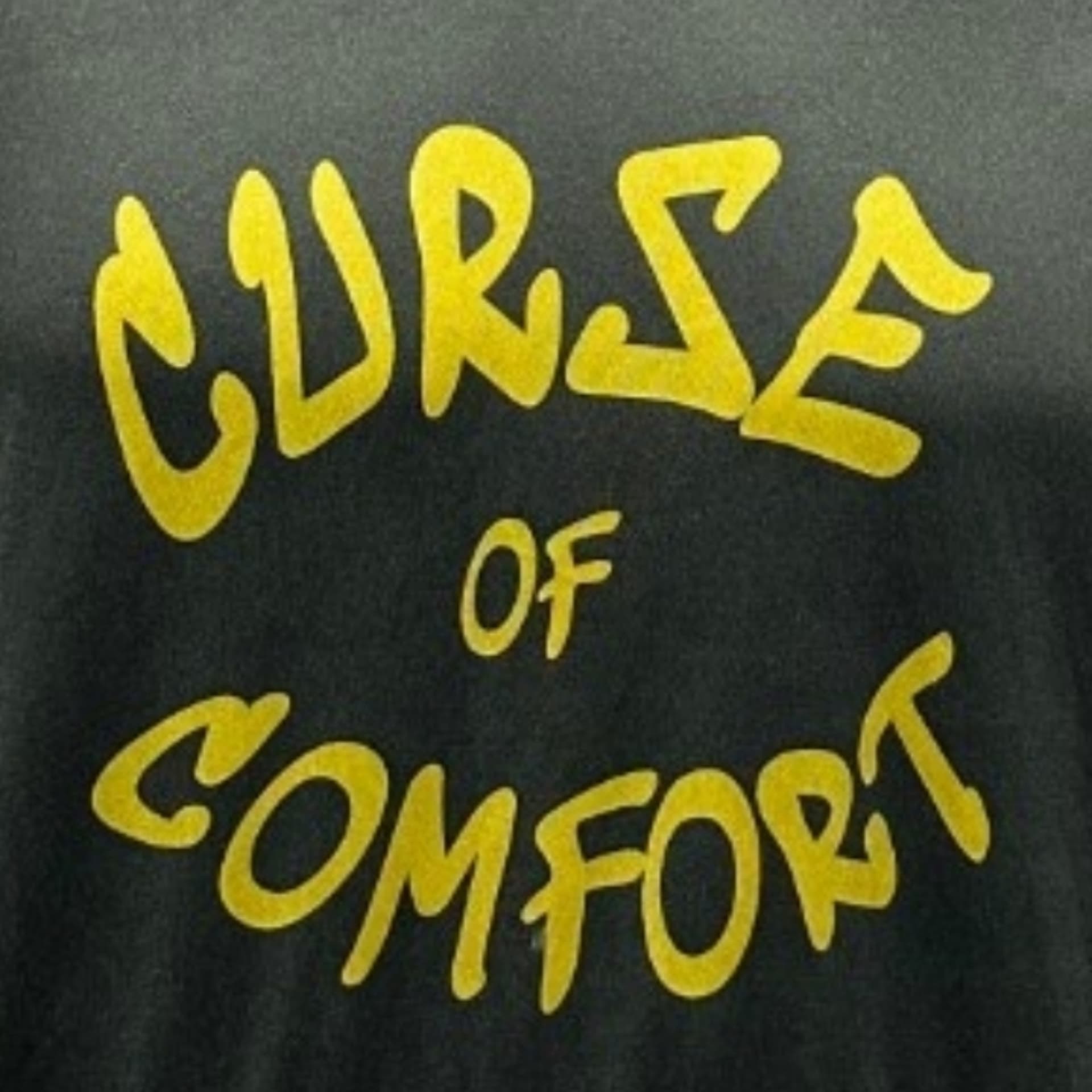 Curse of Comfort Podcast - Podcasts