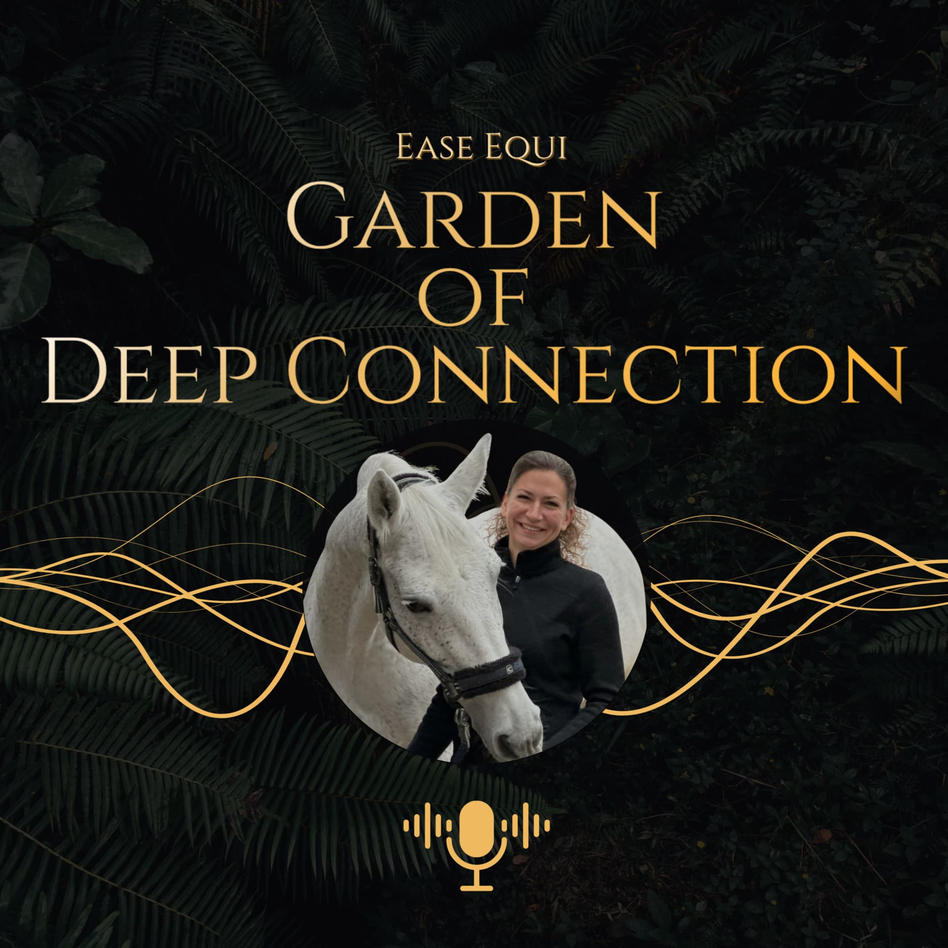 Garden of Deep Connection - Mit deinem Pferd in tiefer Verbindung - Podcasts