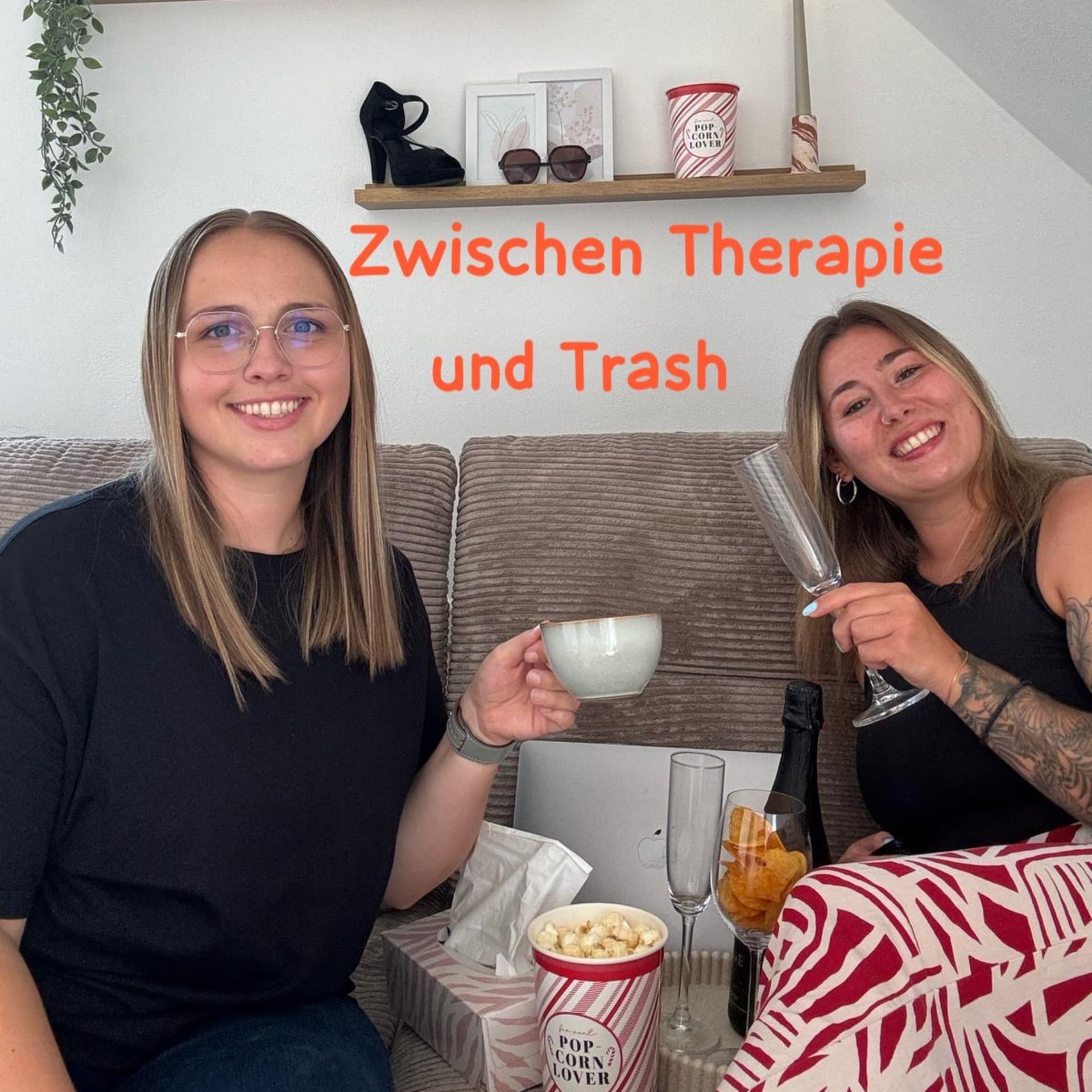 Zwischen Therapie und Trash - Podcasts