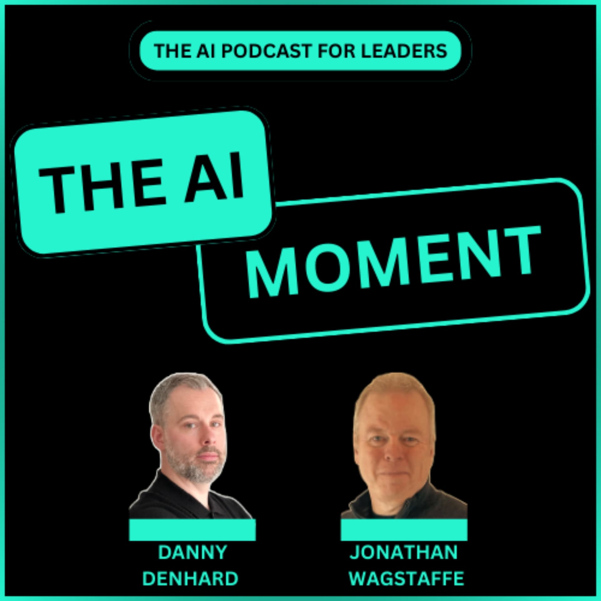 AI Moment With Danny Denhard and Jonathan Wagstaffe - Podcasts