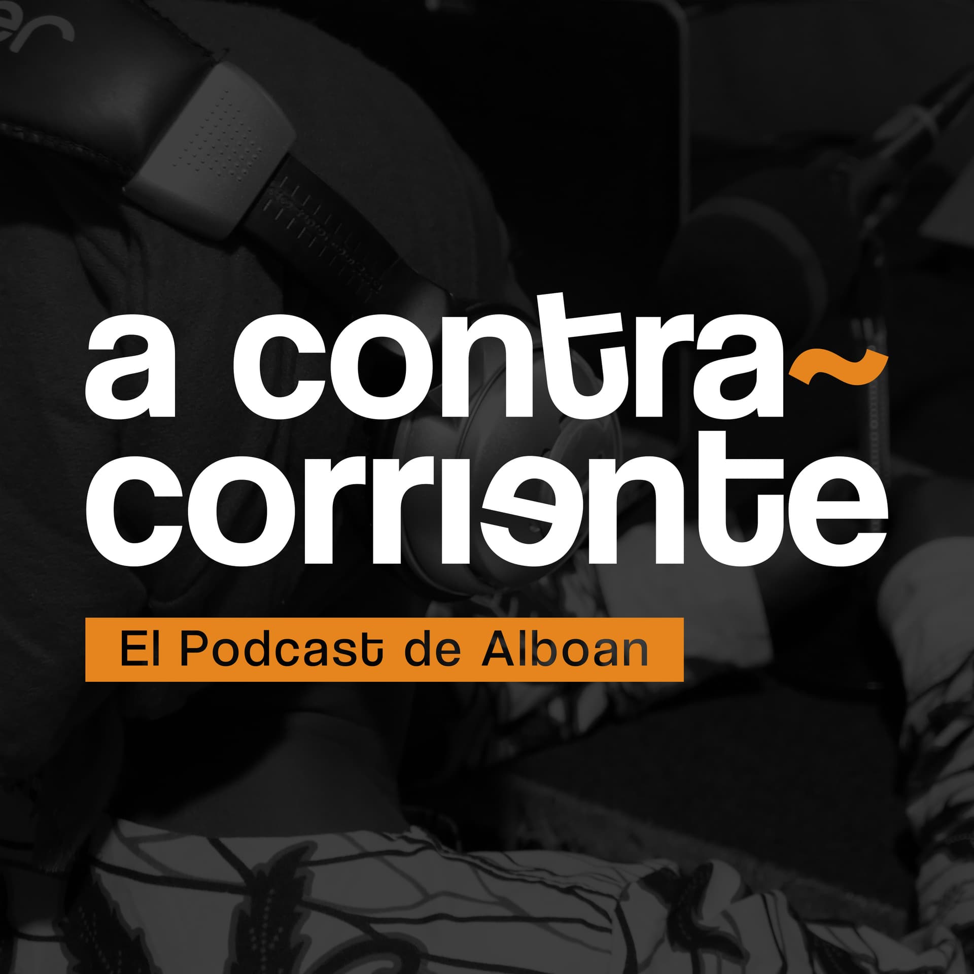 A Contracorriente | El podcast de Alboan - Podcasts
