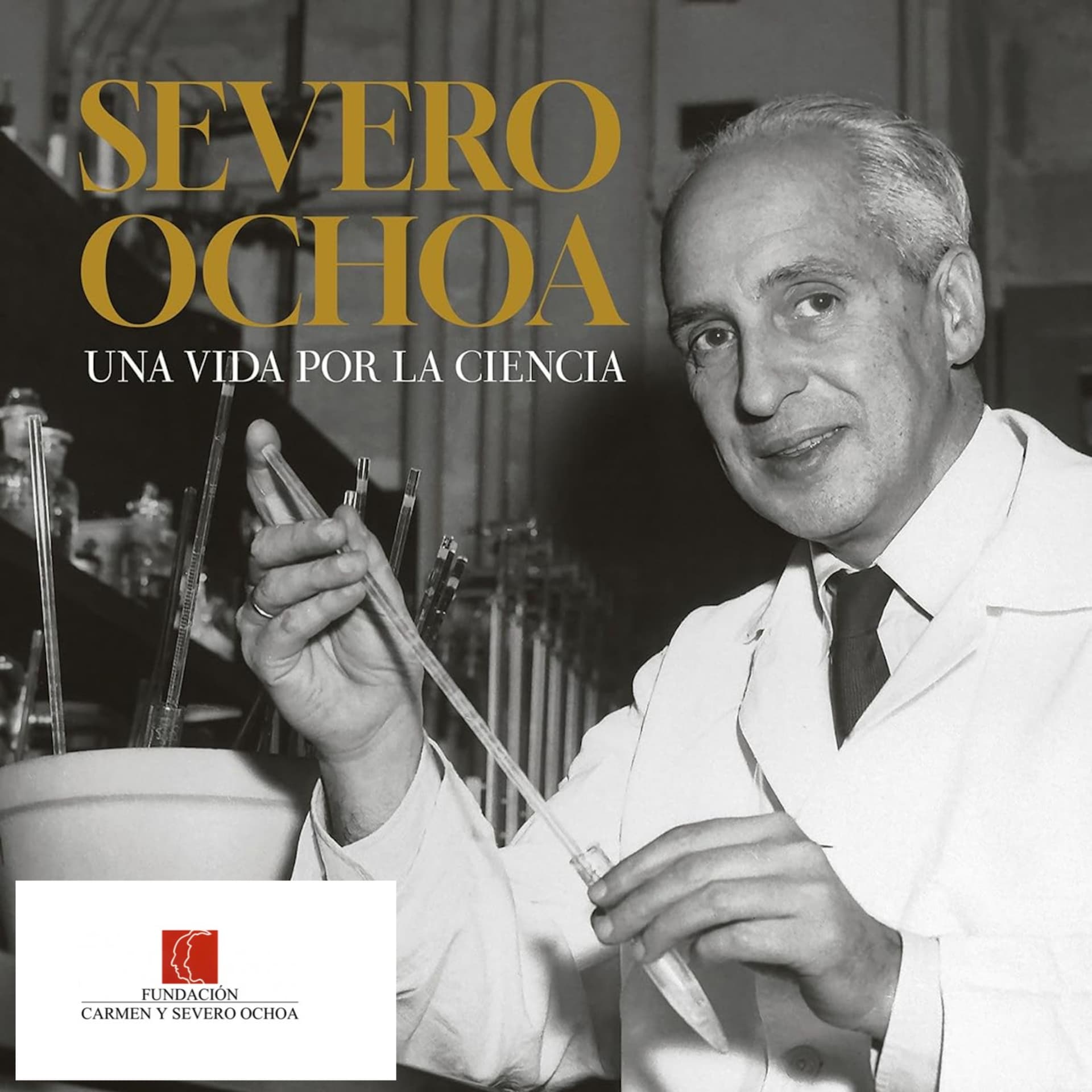 Severo Ochoa. Una vida por la ciencia - Podcasts
